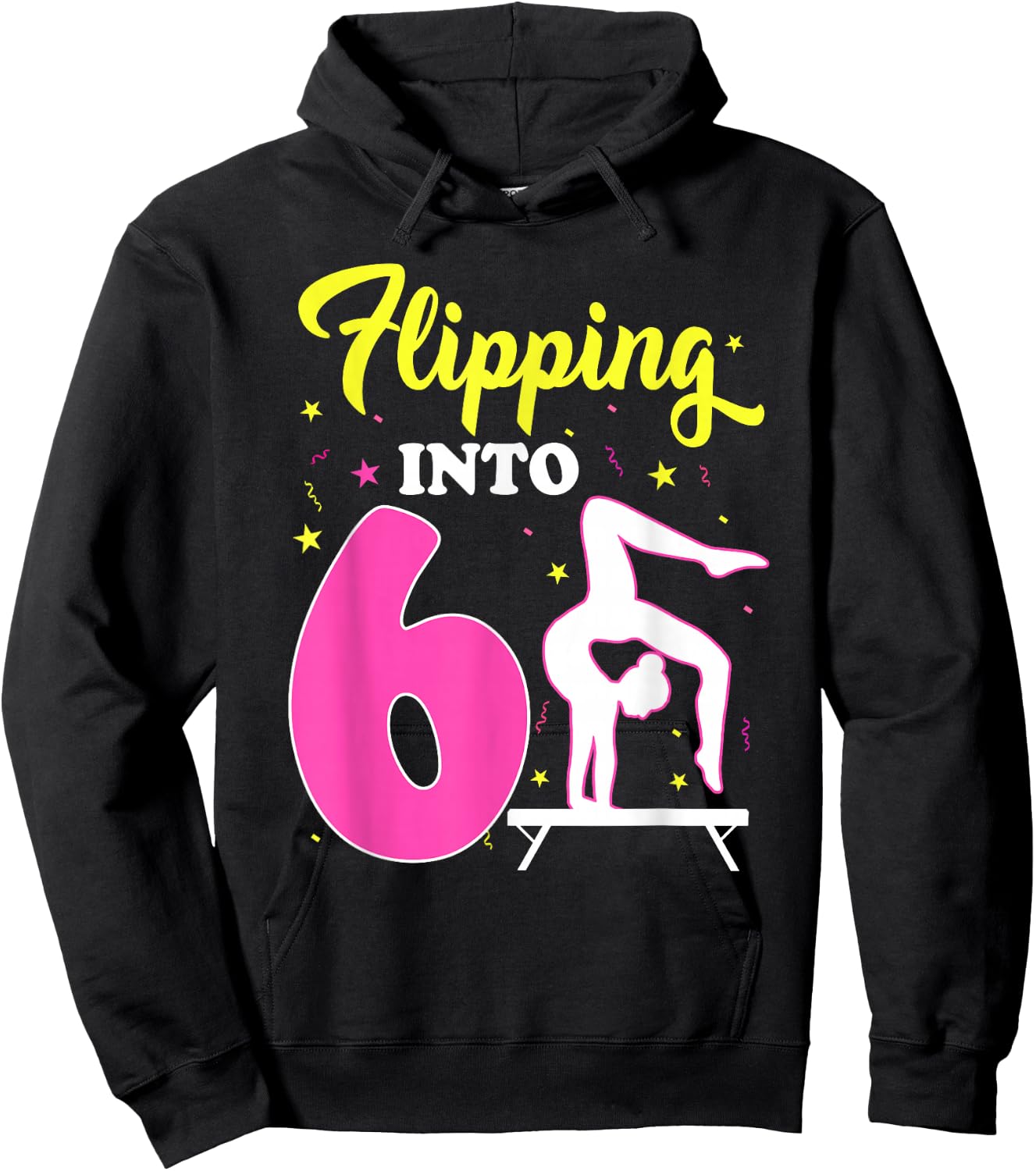 Flipping Into 6th Birthday Gymnastic 6 Year Old Girl Party Hoodie - Hoodie | Black