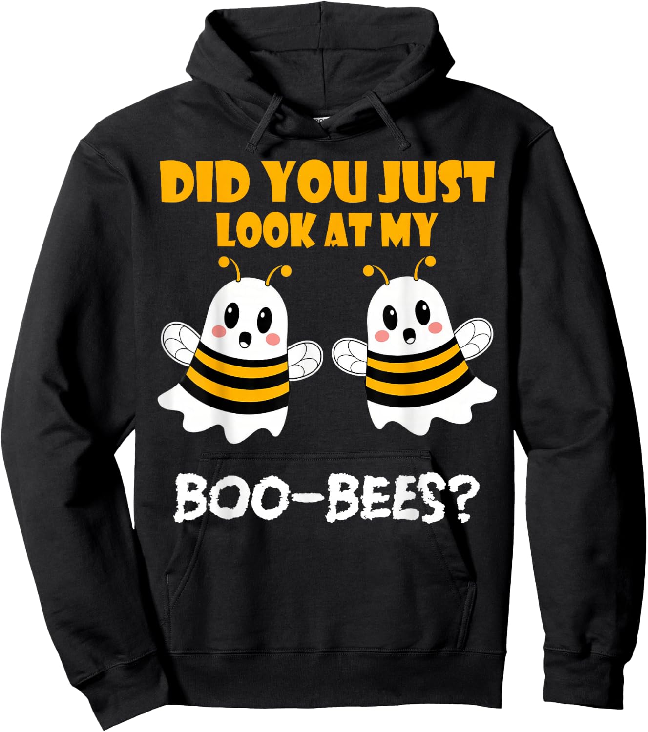 Funny Halloween, Did You Just Look At My Boo-Bees Hoodie - Hoodie | Black