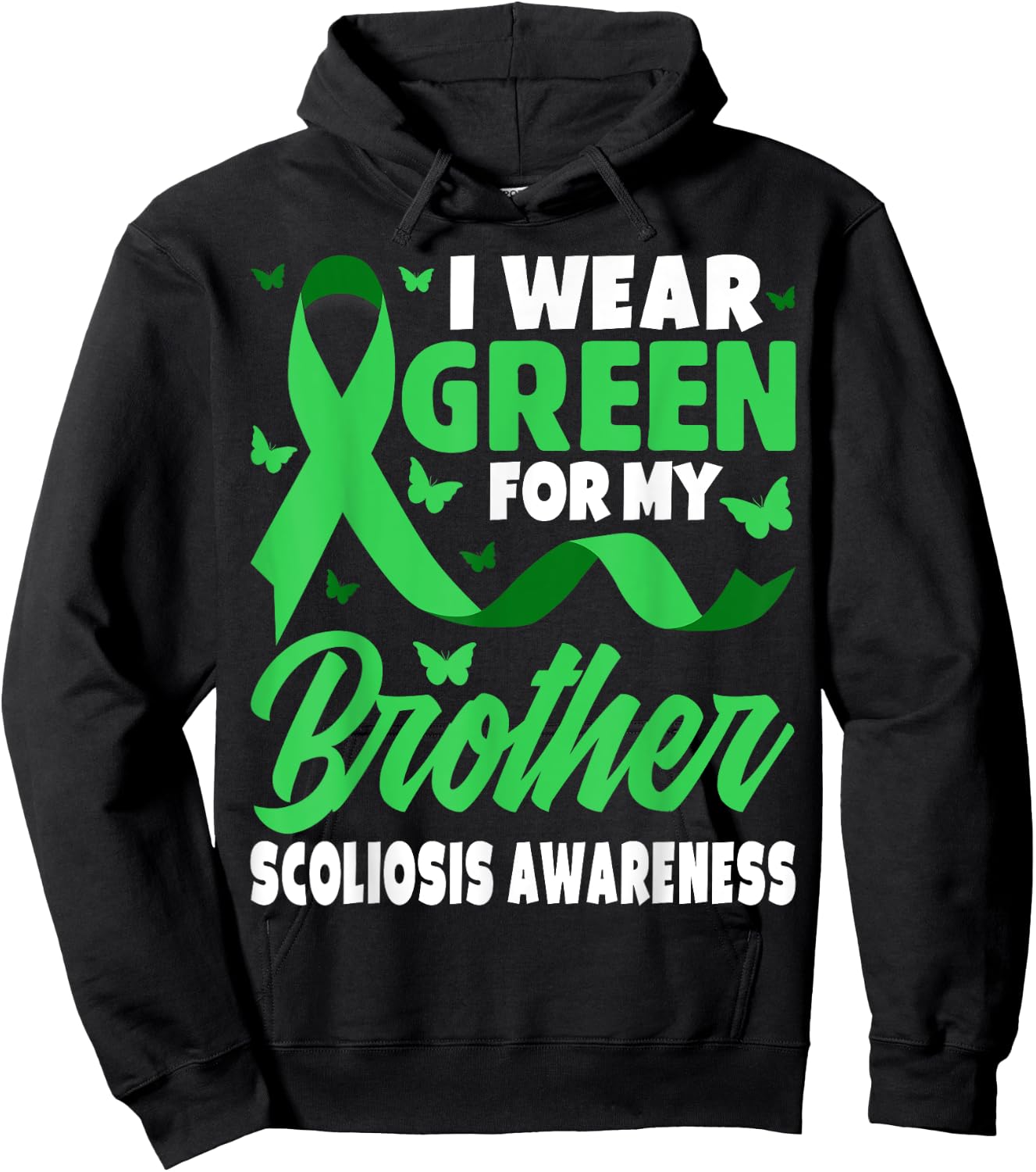 I Wear Green For My Brother For Scoliosis Awareness Siblings Hoodie - Hoodie | Black