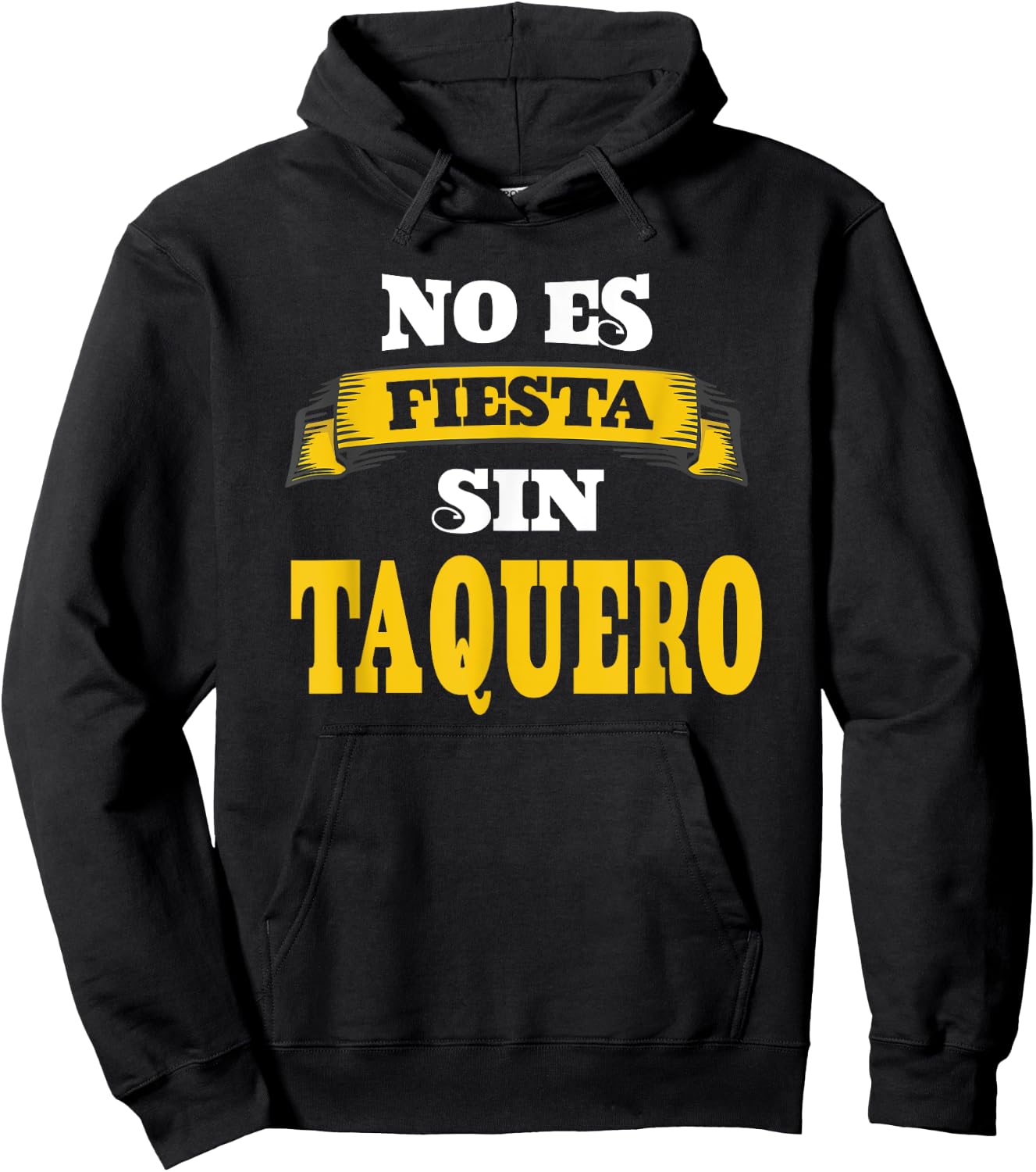 No Es Fiesta Sin Taquero Hoodie - Hoodie | Black