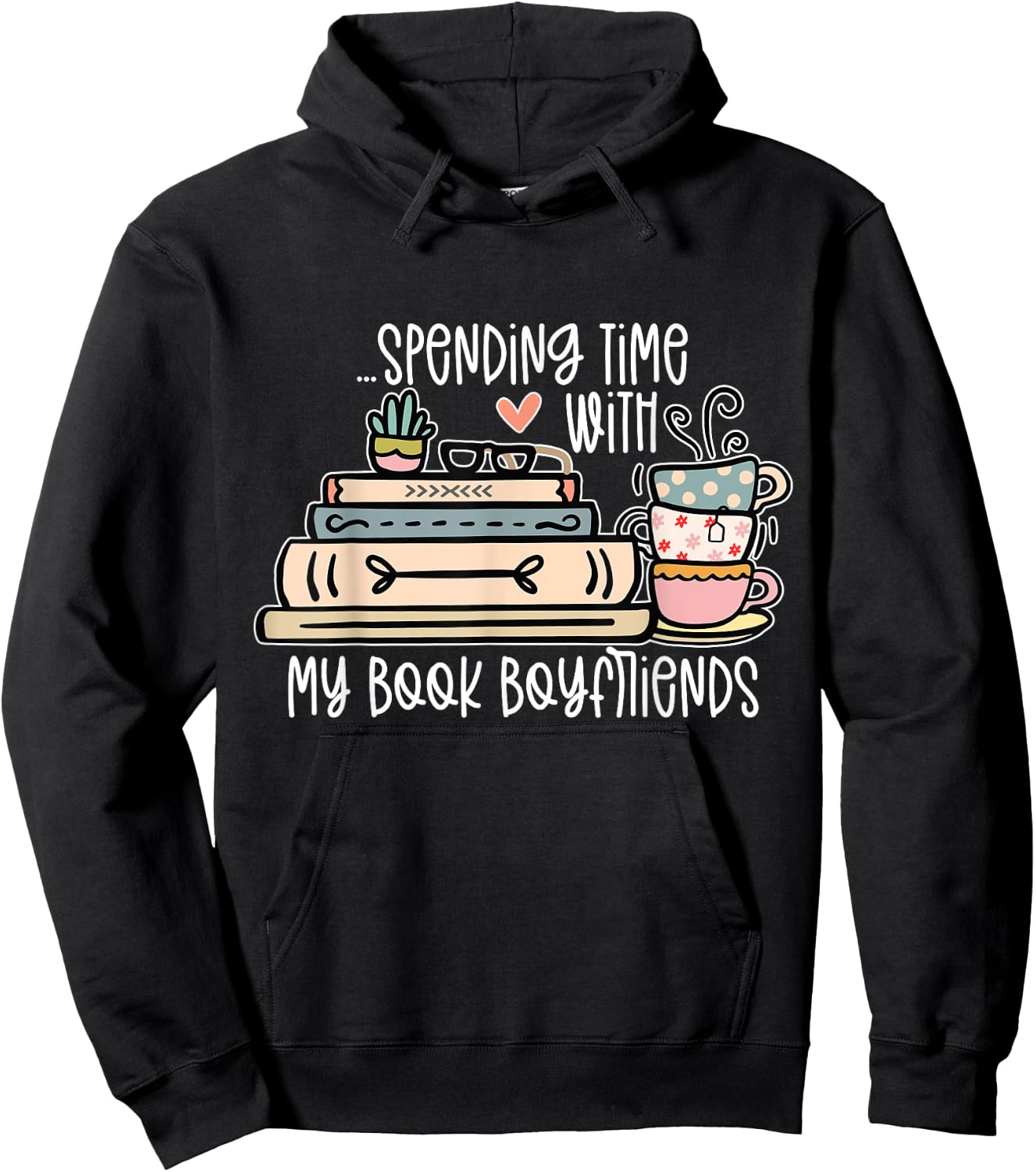 Spending Time With My Book Boyfriends Apparel Hoodie - Hoodie | Black