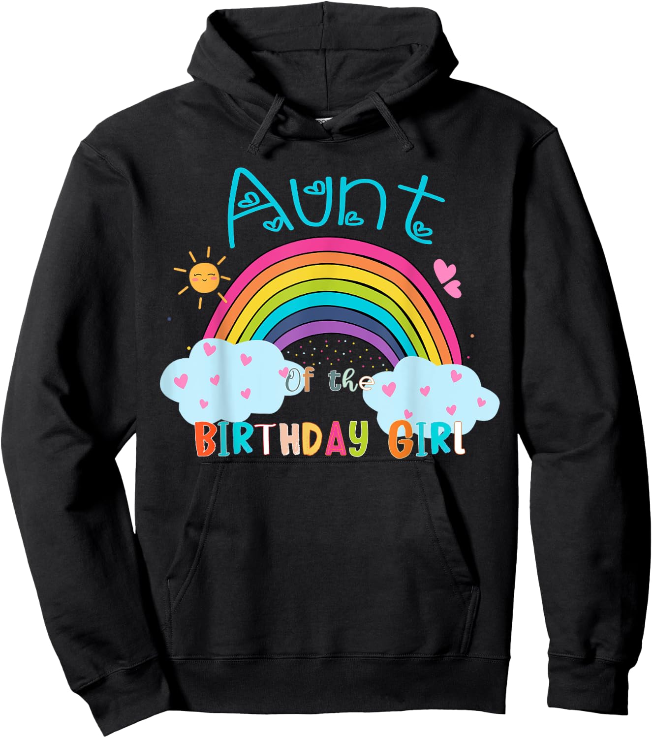 Aunt of The Birthday Girl Rainbow B-Day Matching Family Hoodie - Hoodie | Black