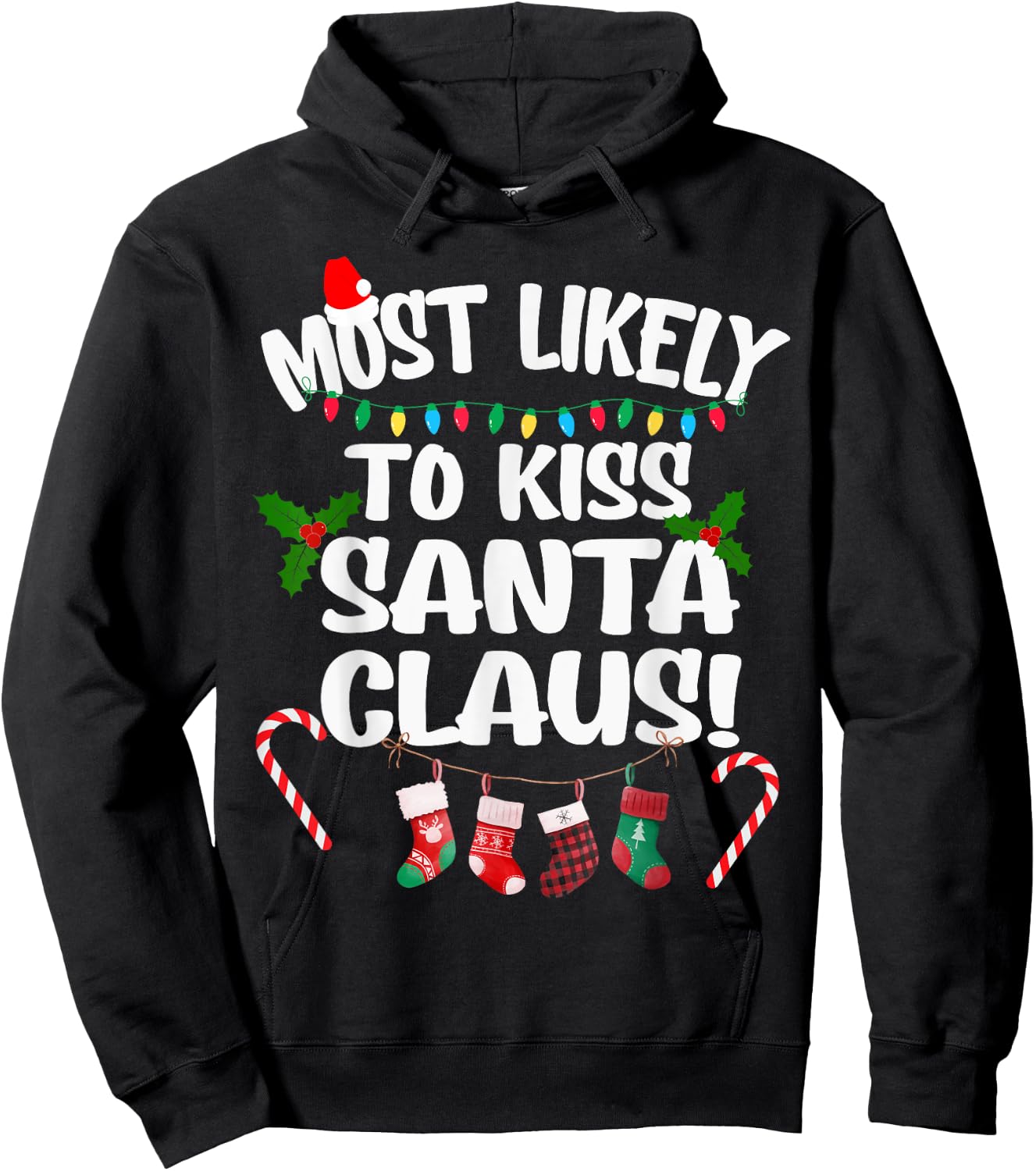 Most Likely To Kiss Santa Claus Funny Christmas Kissing Hoodie - Hoodie | Black