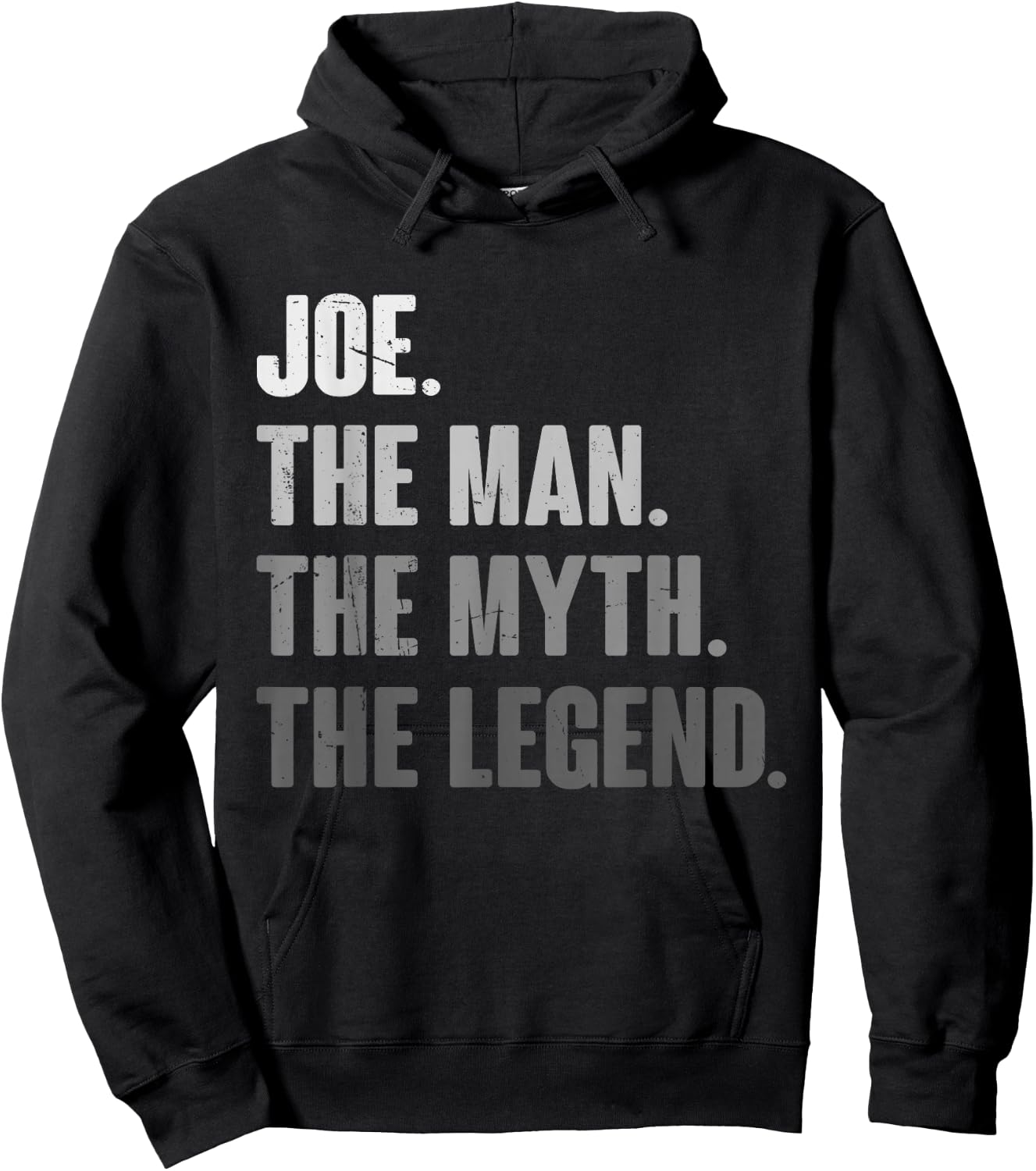 Joe The Man The Myth The Legend Funny Gift Joe Hoodie - Hoodie | Black
