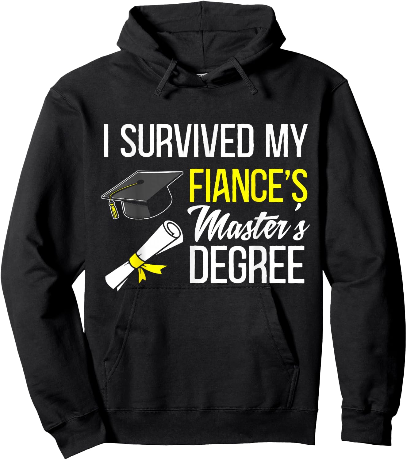 i survived my fiance's Masters degree graduate Hoodie - Hoodie | Black