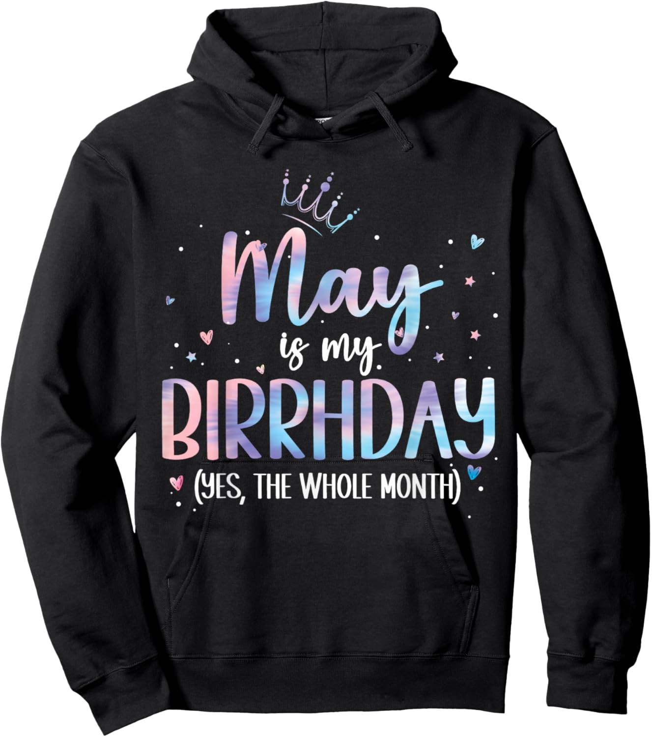 May is My Birthday Yes The Whole Month birthday party Hoodie - Hoodie | Black