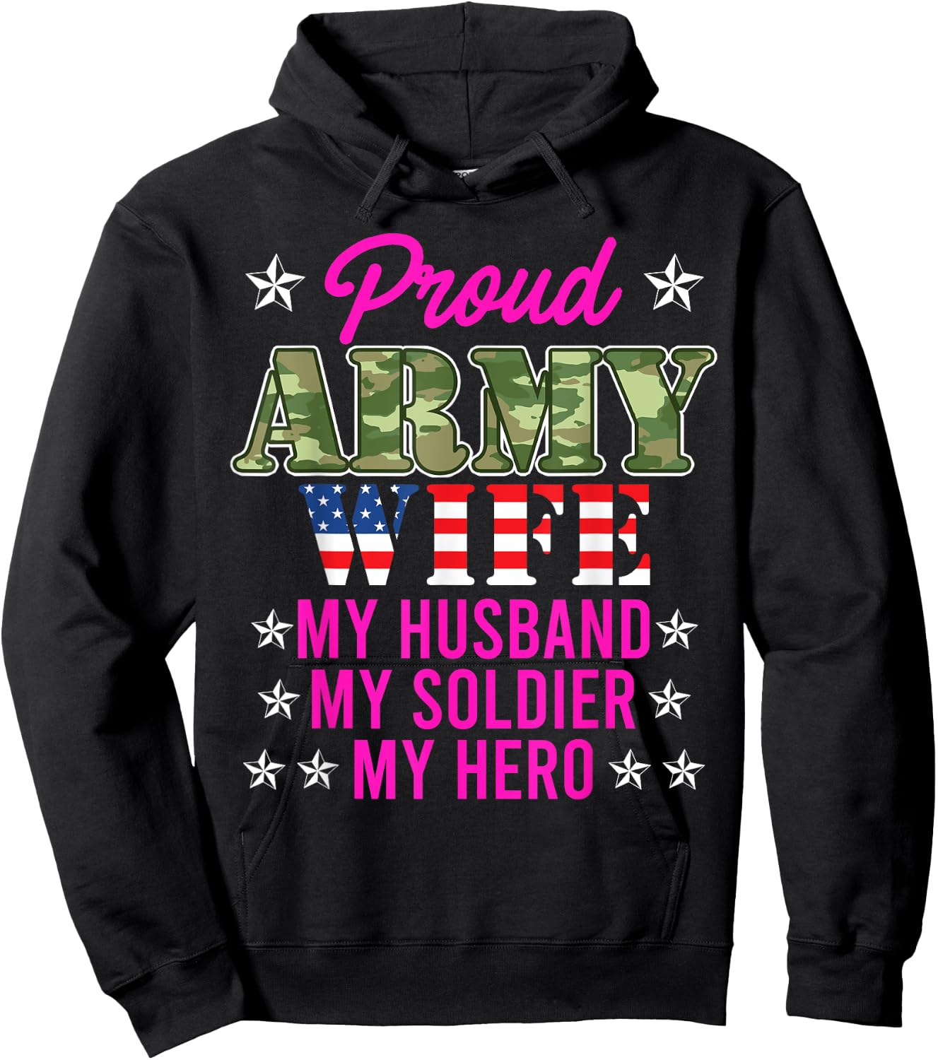 Proud Army Wife My Husband My Soldier Hero USA Military Fan Hoodie - Hoodie | Black