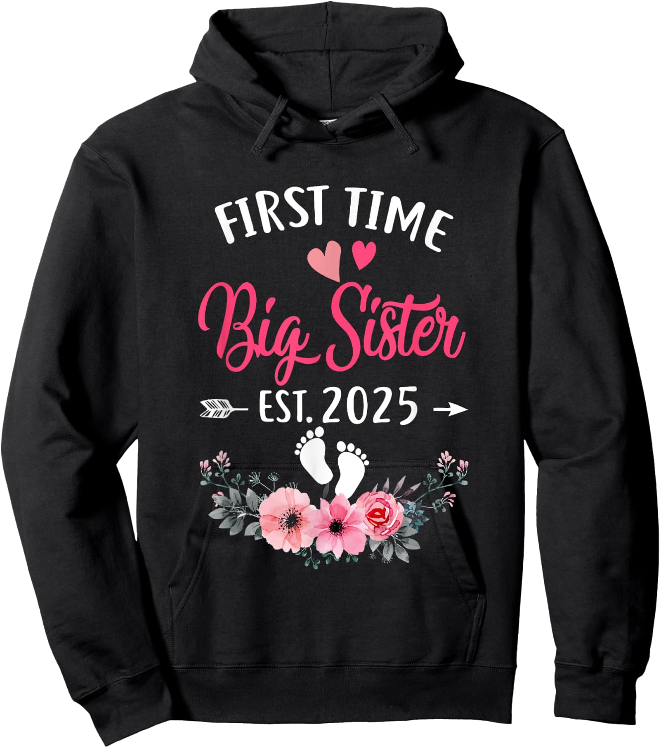 First Time Big Sister Promoted To Sister Est 2025 Hoodie - Hoodie | Black