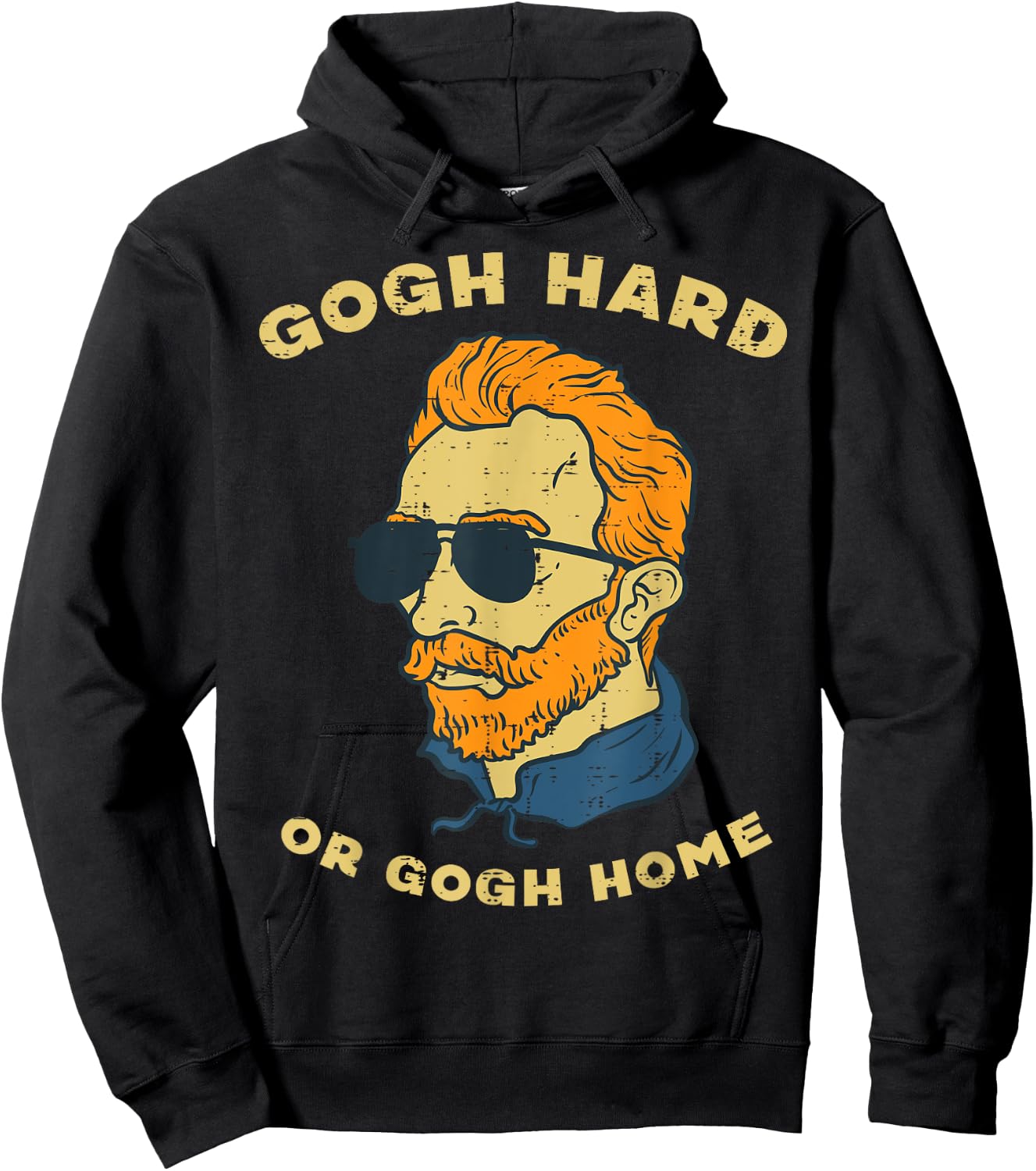 Van Gogh Hard Or Home Funny Sayings Artist Painter Humor Men Hoodie - Hoodie | Black