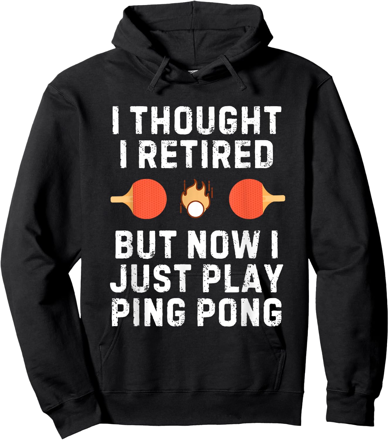 Retired Ping Pong Player Quote for Senior Table Tennis Champ Hoodie - Hoodie | Black
