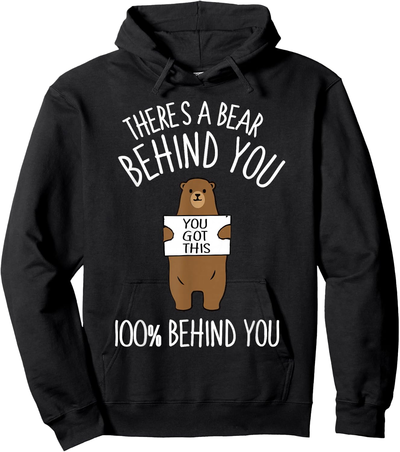 There's A Bear Behind You, 100% Behind You , Funny Hoodie - Hoodie | Black