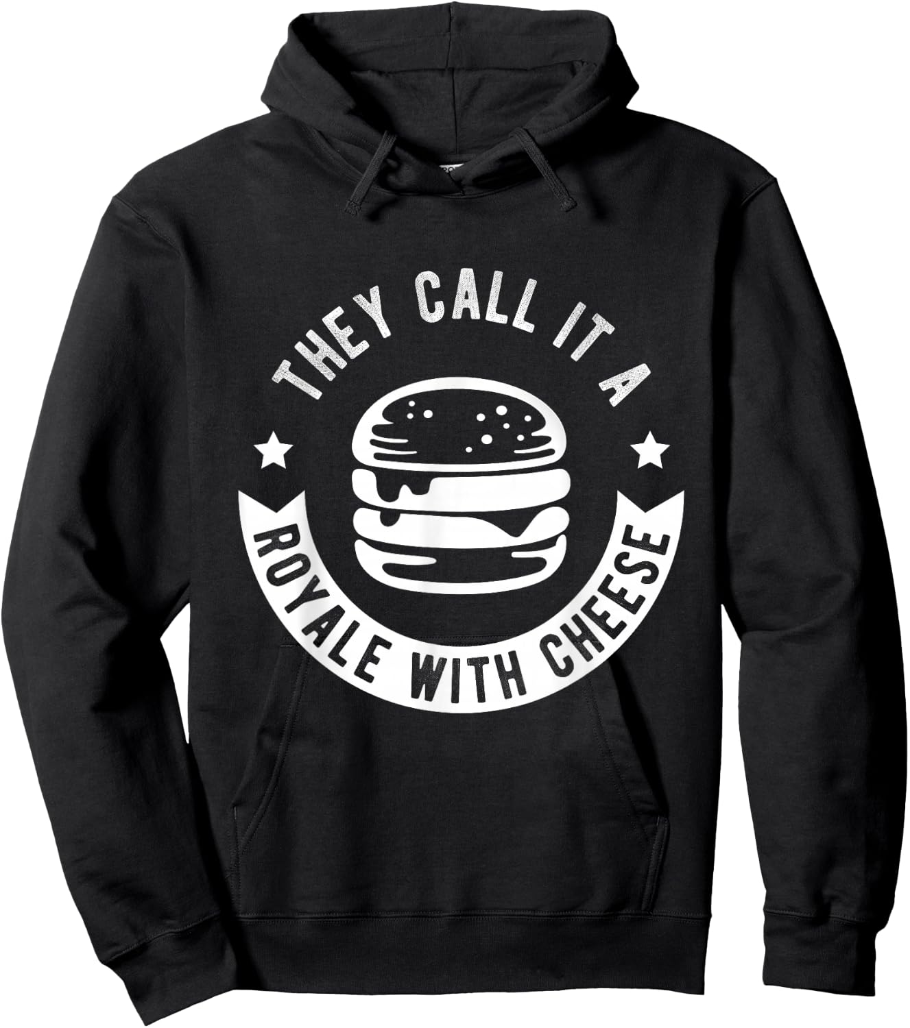 THEY CALL IT A ROYALE WITH CHEESE Burger Fast Food Fan Hoodie - Hoodie | Black