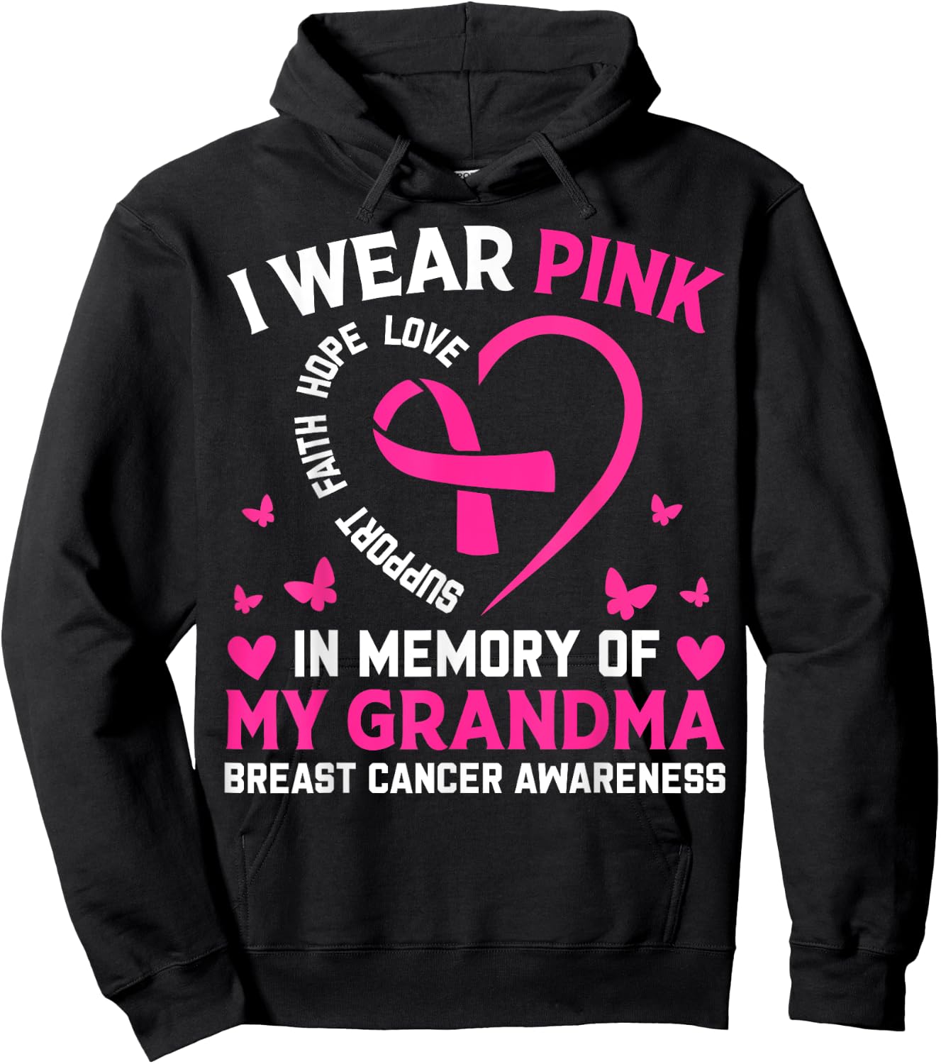 Breast Cancer Awareness I Wear Pink In Memory Of My Grandma Hoodie - Hoodie | Black