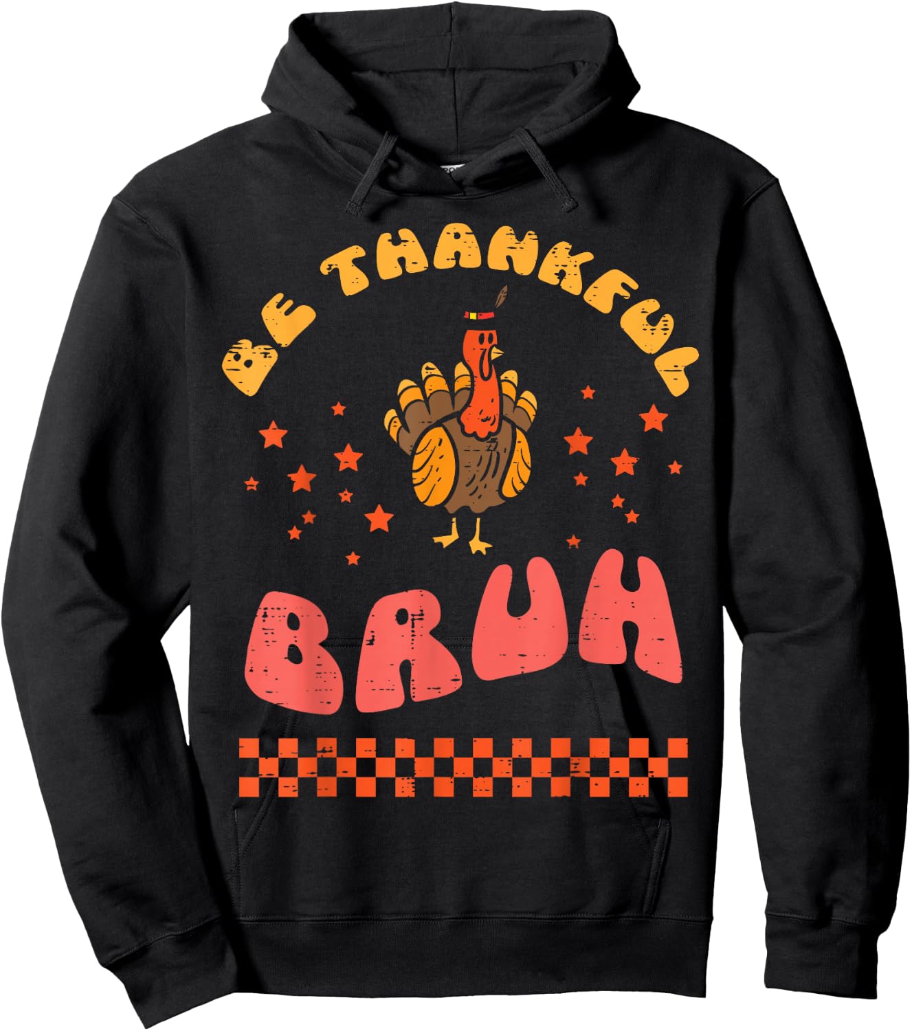 Thanksgiving Be Thankful Bruh Turkey Fall Men Women Kids Hoodie - Hoodie | Black