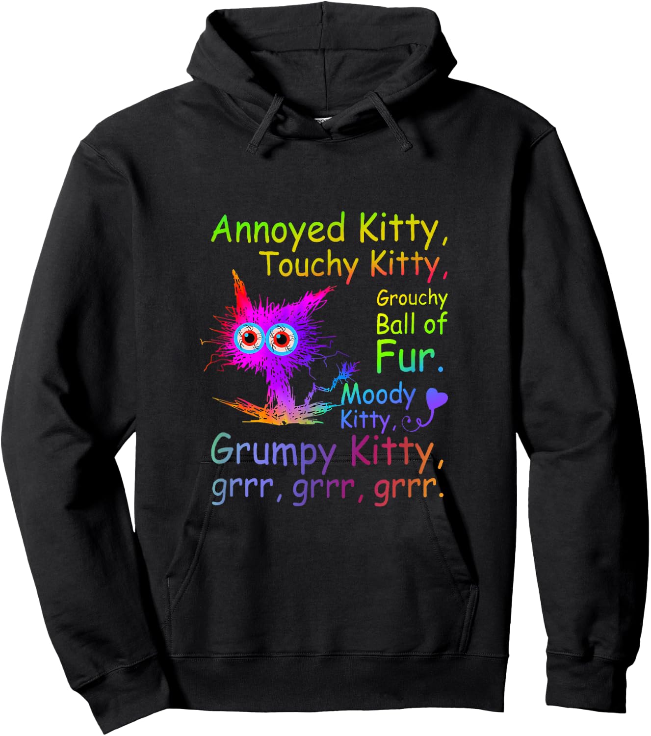 Annoyed Kitty Touchy Kitty Grouchy Ball Of Fur Moody Kitty Hoodie - Hoodie | Black