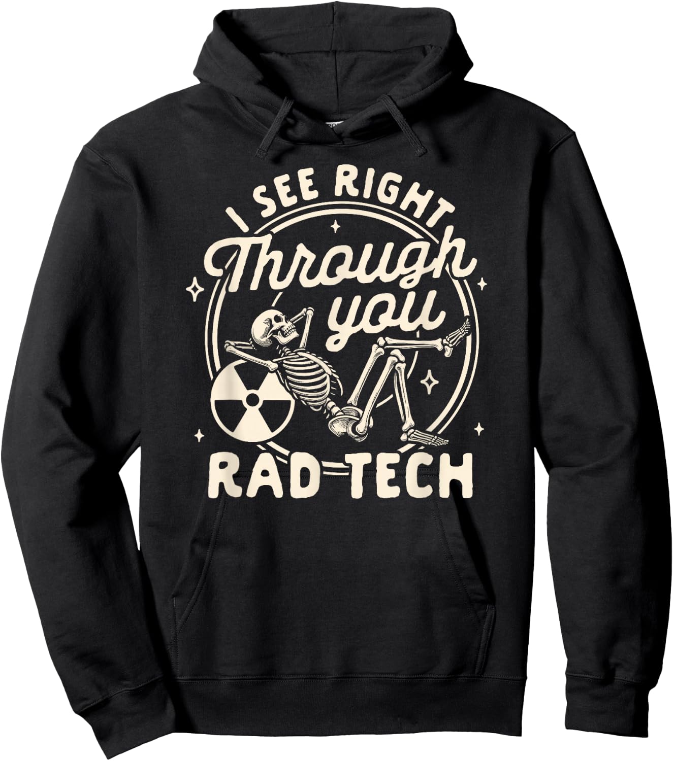 Radiologist X-ray Tech I See Right Through You Rad Tech Hoodie - Hoodie | Black