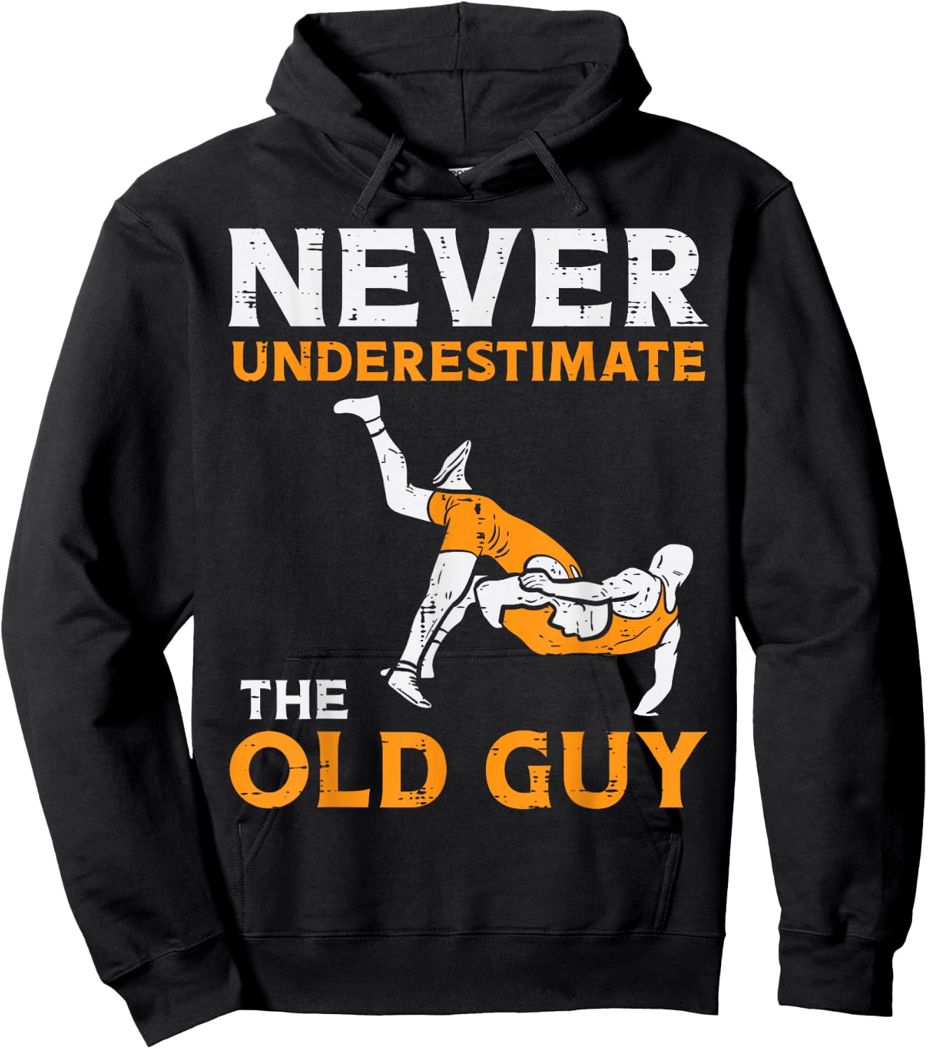 Wrestling Never Underestimate Old Guy Wrestler Dad Papa Men Hoodie - Hoodie | Black