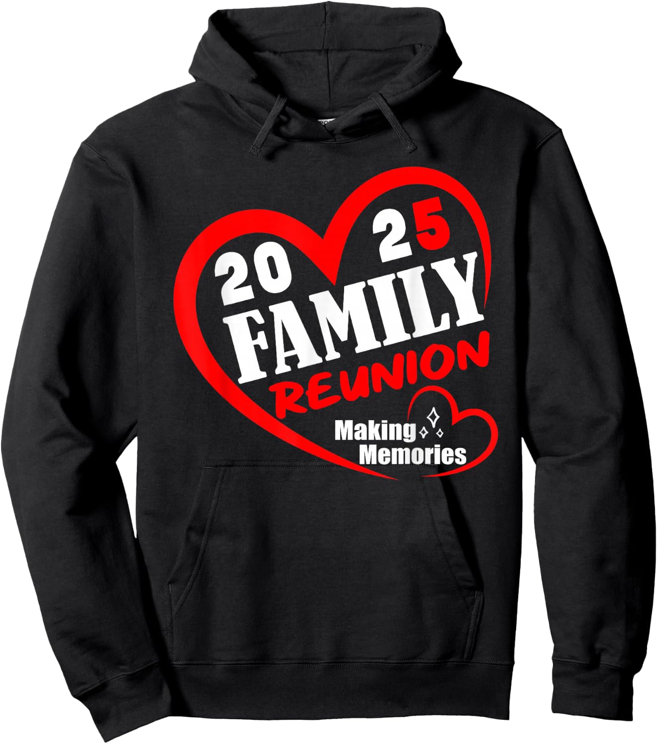 Family Reunion 2025 Funny Family Making Memories Matching Hoodie - Hoodie | Black
