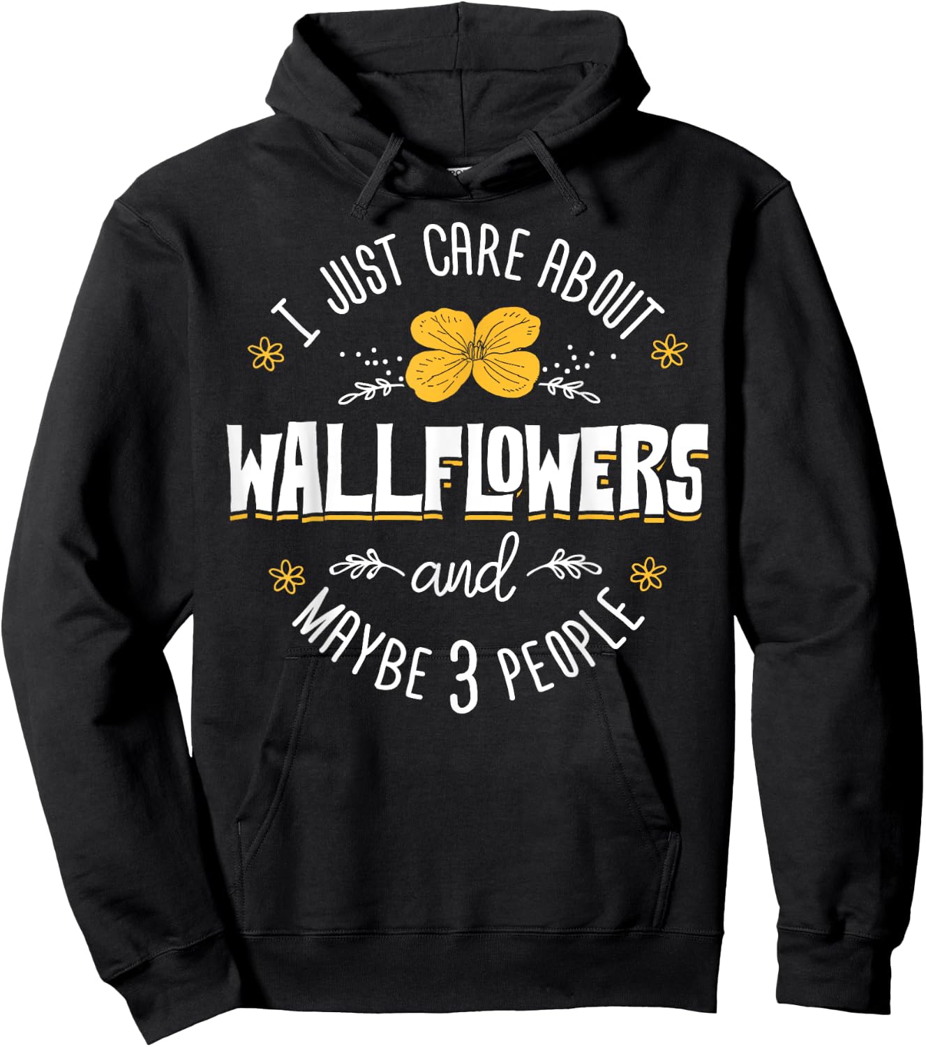 Wallflowers Gift - I Just Care About Wallflowers Hoodie - Hoodie | Black