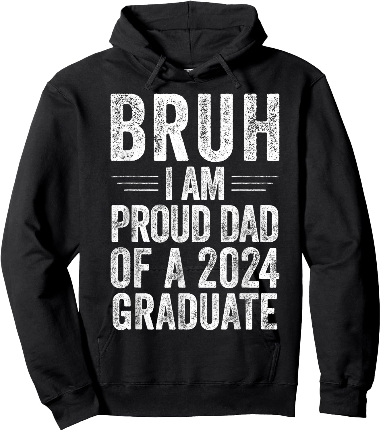 Bruh I'm Proud Dad of a 2024 Graduate Senior Graduation Hoodie - Hoodie | Black