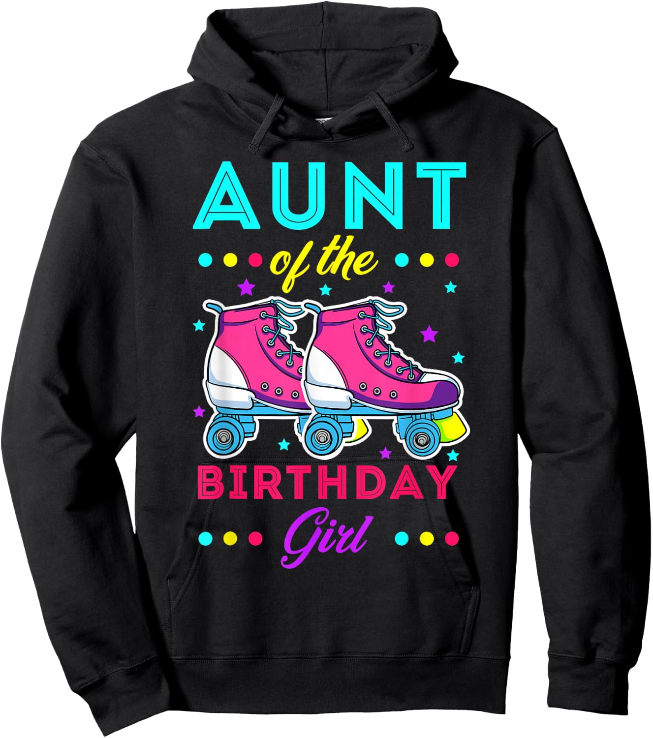 Aunt of the Birthday Girl Roller Skates Bday Skating Theme Hoodie - Hoodie | Black