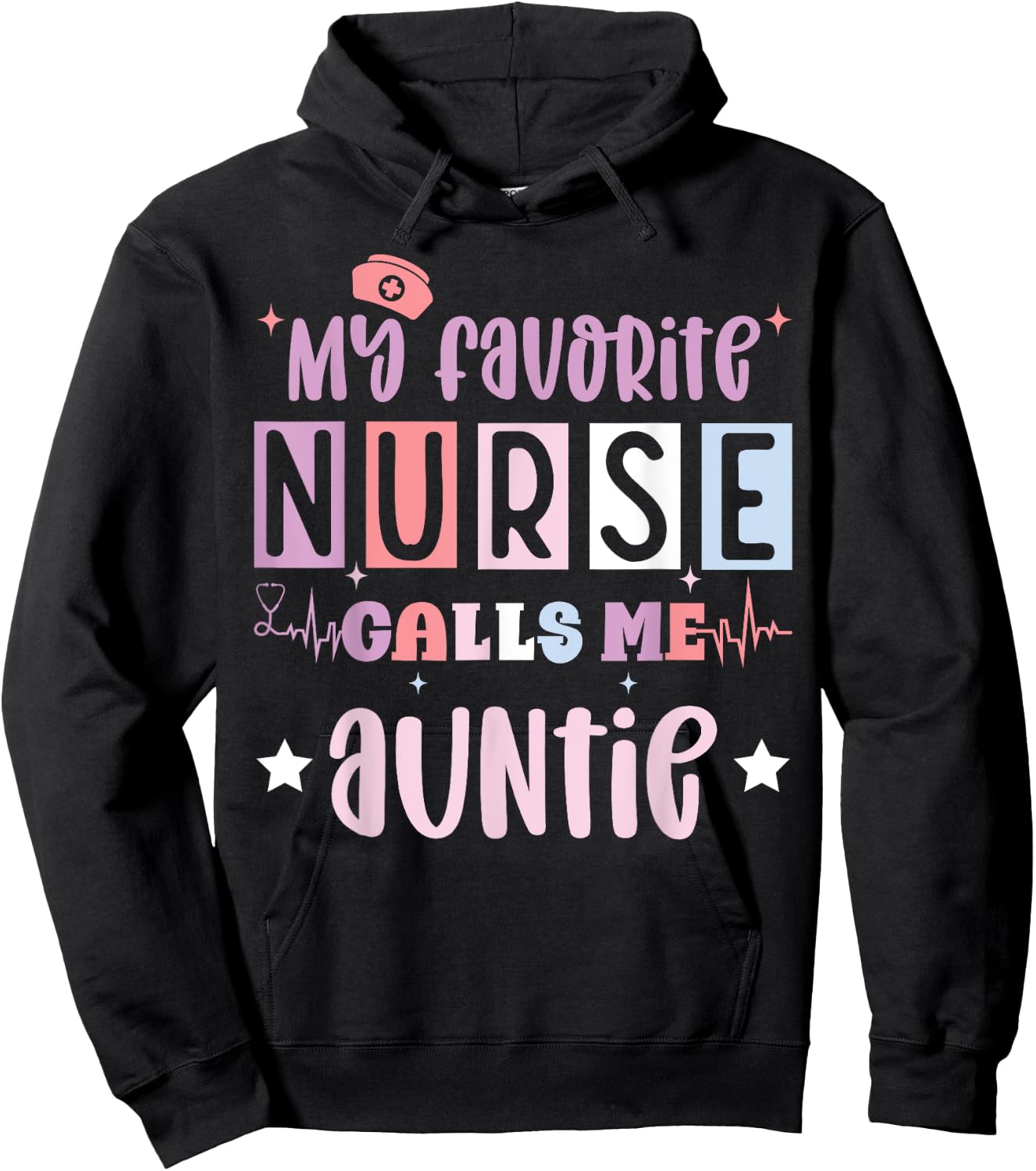 My favorite nurse calls me auntie, registered nurse niece Hoodie - Hoodie | Black