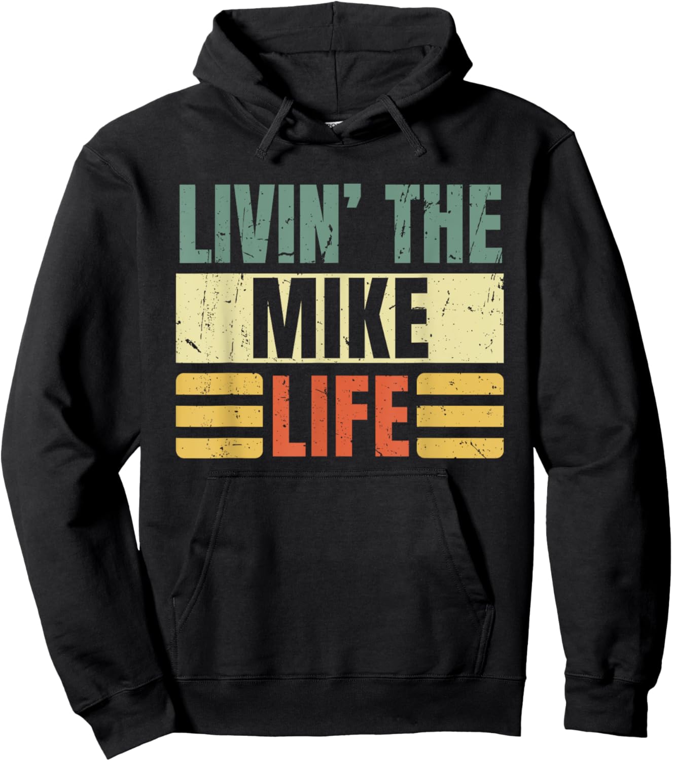 First Name Mike Retro Legend Quote Livin' The Life Hoodie - Hoodie | Black
