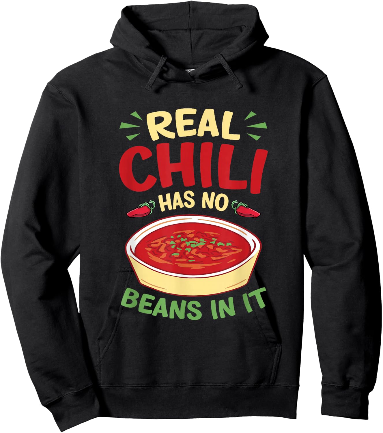 Real chili has no beans in it Hoodie - Hoodie | Black
