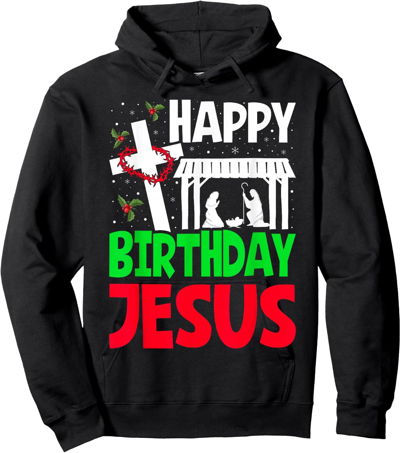 Christmas Day Outfit Happy Birthday Jesus Holiday Hoodie - Hoodie | Black