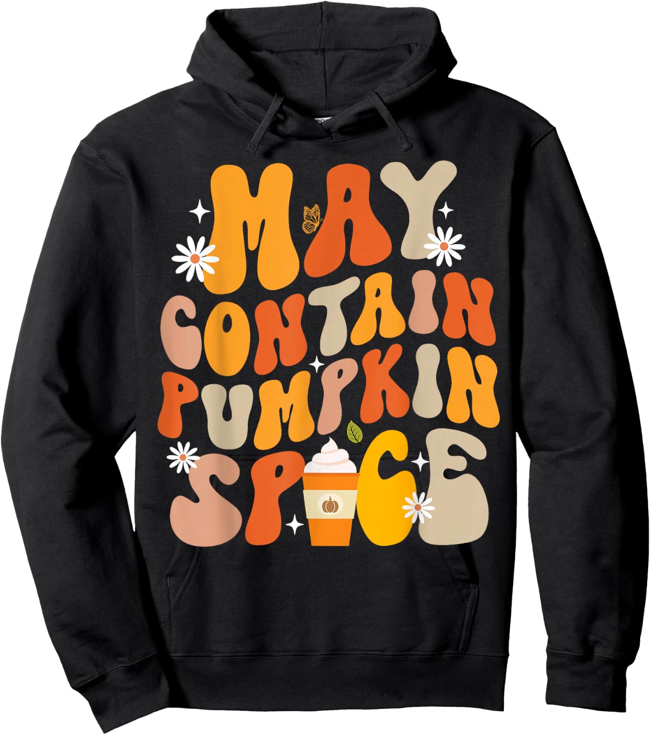 Funny Fall Autumn May Contain Pumpkin Spice Thanksgiving Hoodie - Hoodie | Black