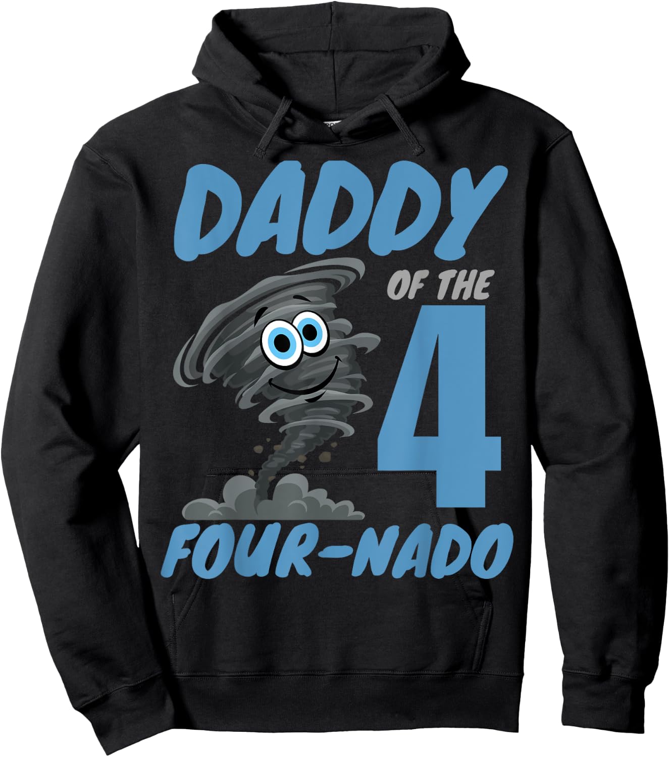 Daddy of The Four-Nado Storm Hurricane TorNado Birthday Boy Hoodie - Hoodie | Black