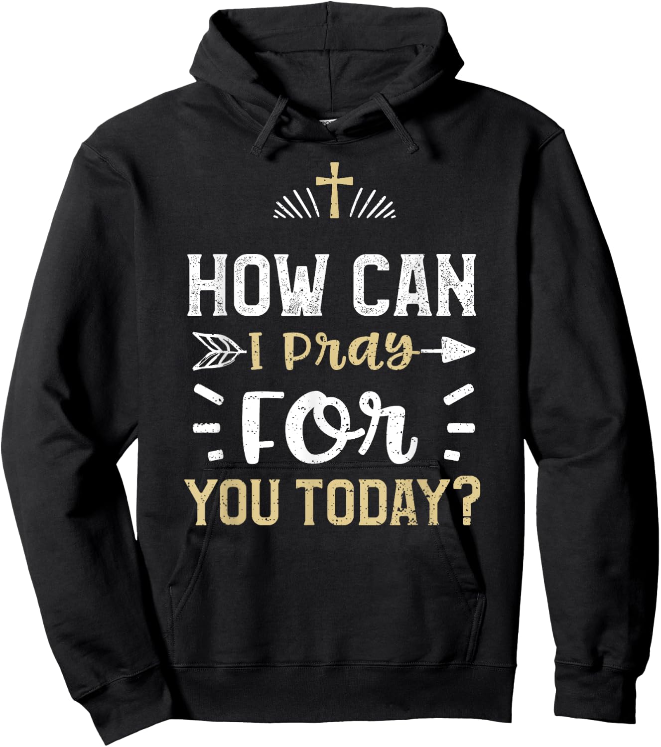 Faith: How Can I Pray For You Today? - Jesus Sayings Hoodie - Hoodie | Black