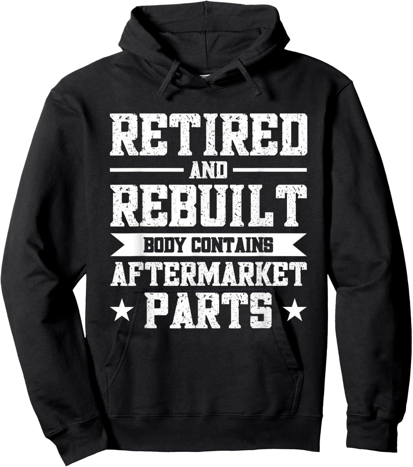 Retired And Rebuilt Body Contains Aftermarket Parts Hoodie - Hoodie | Black