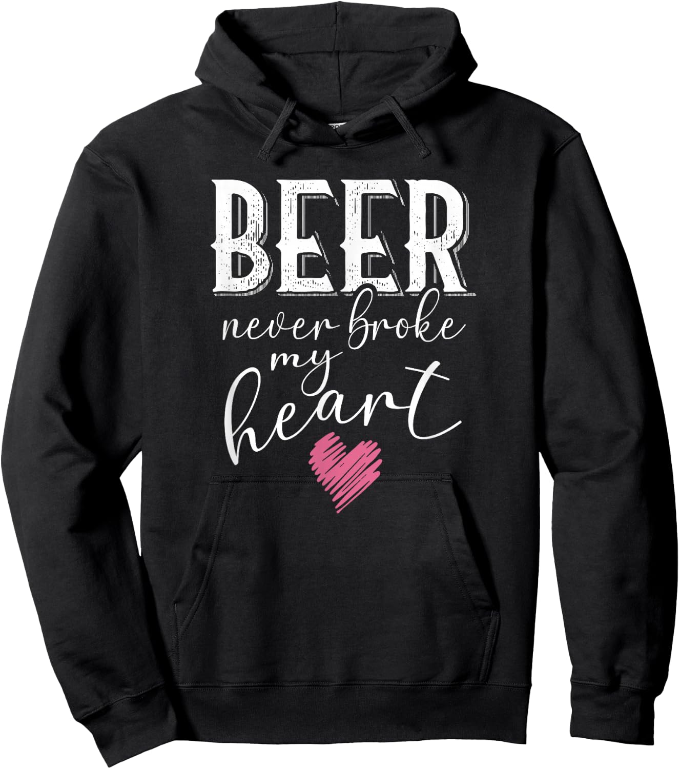 Beer Never Broke My Heart Hoodie - Hoodie | Black