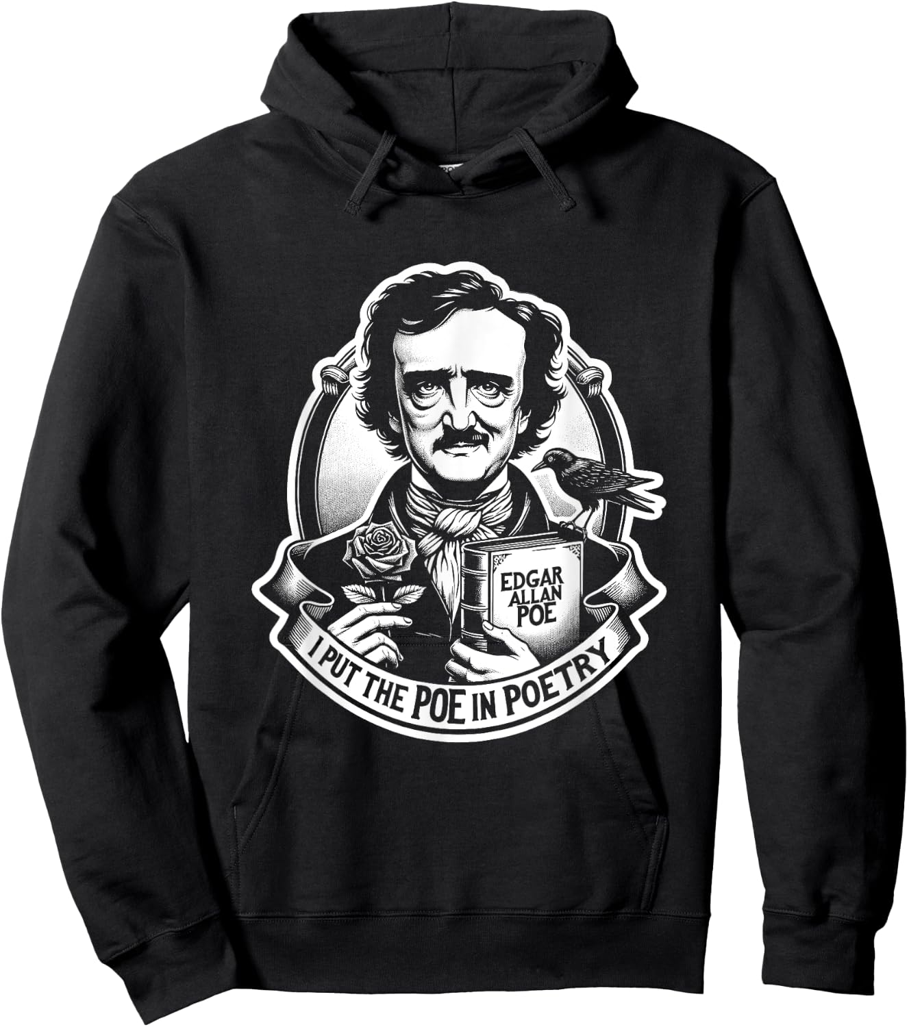 Poe & Co. Lit. Literary Giants and Geniuses Black Edgar Allan Poe I Put The Poe in Poetry -Adults Hoodie - Hoodie | Black
