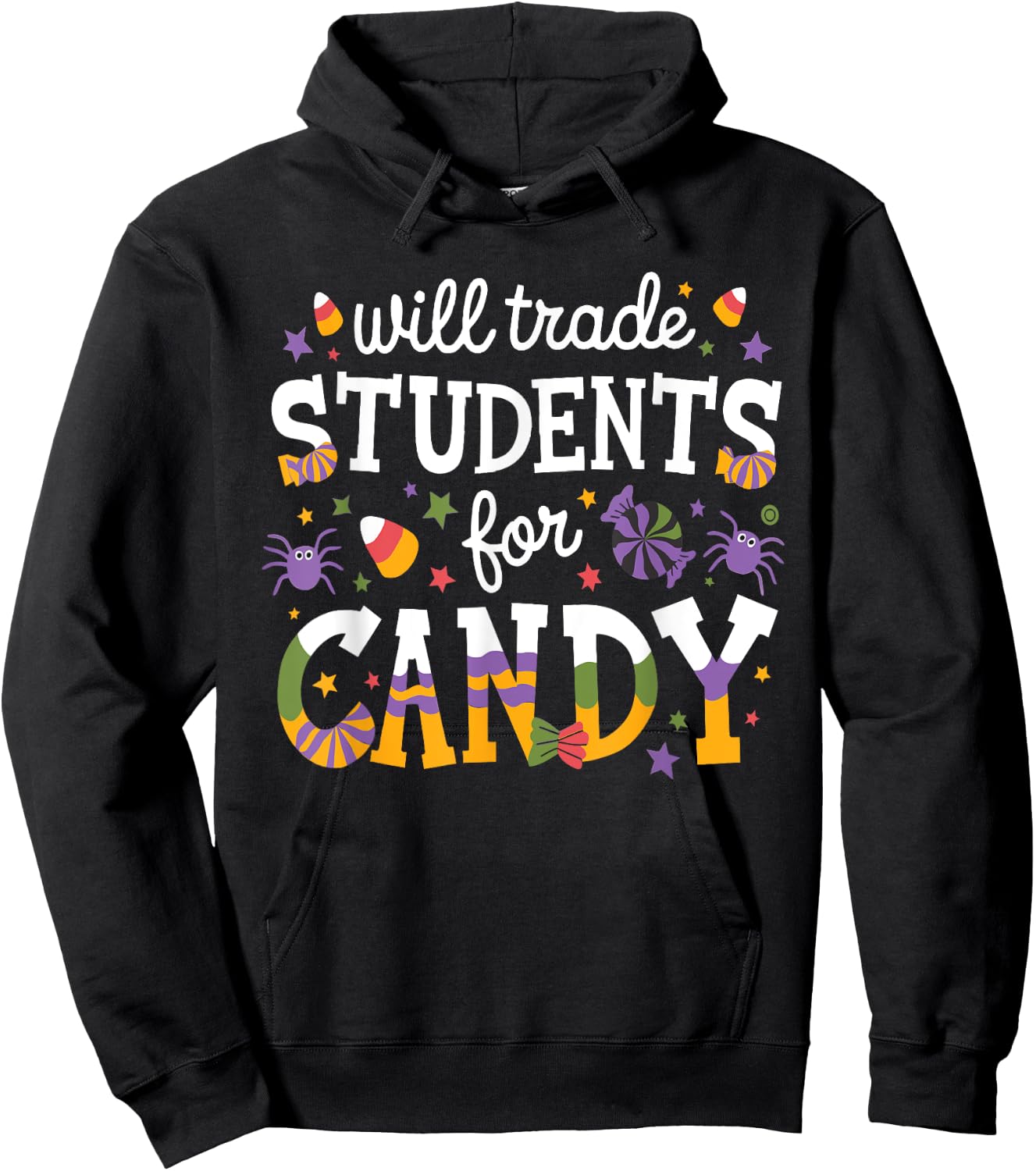 Will Trade Students For Candy Teacher Halloween Costume Hoodie - Hoodie | Black
