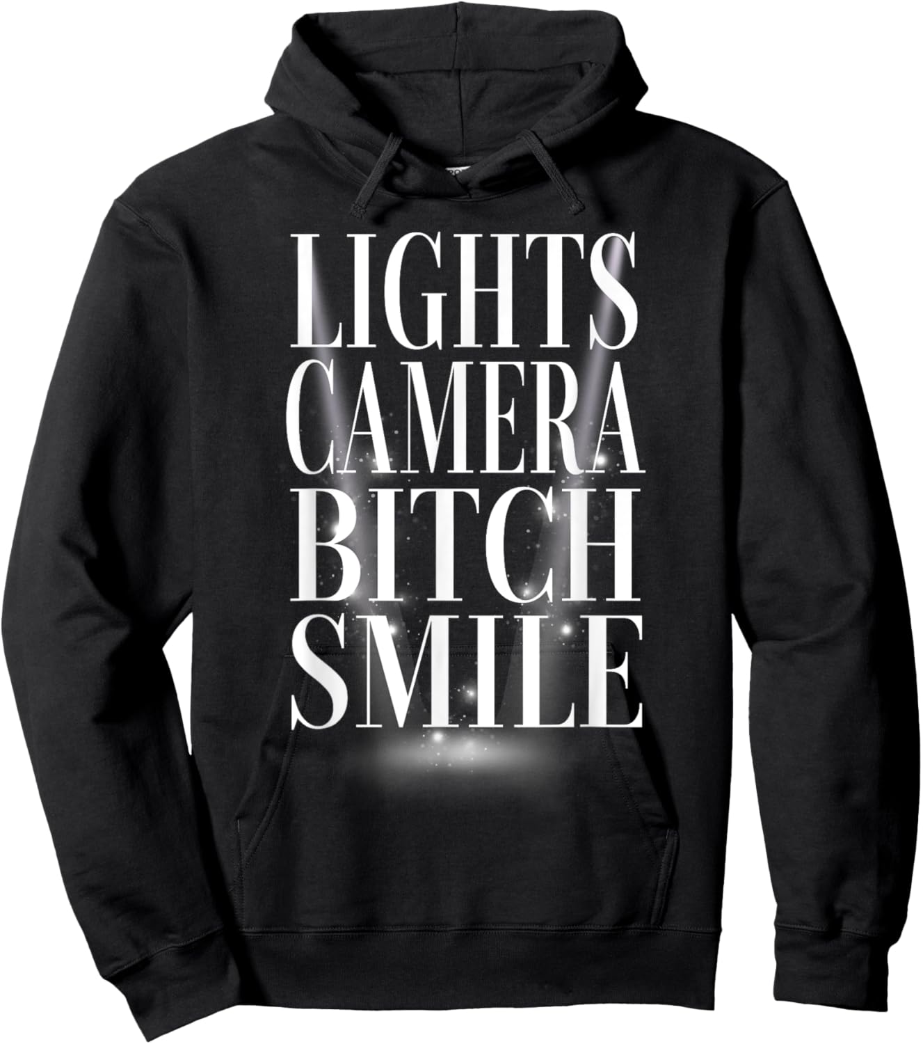 Lights Camera Bitch Smile Hoodie - Hoodie | Black