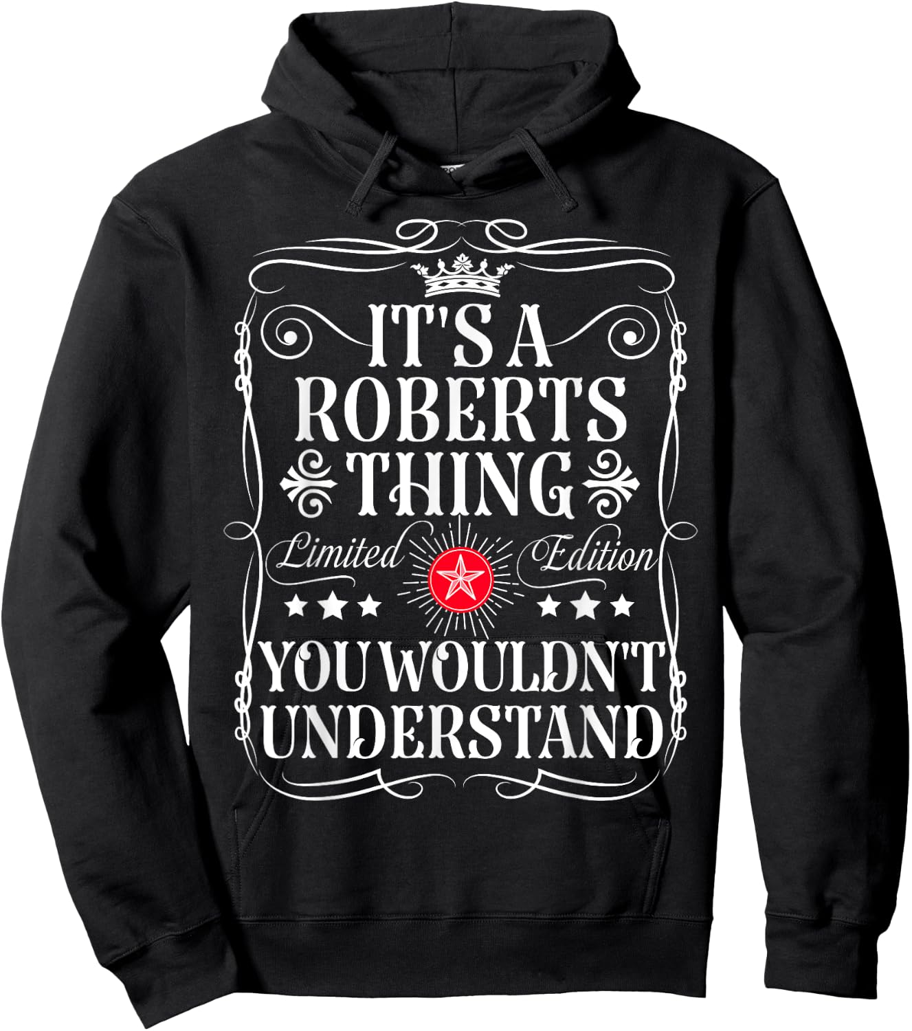 Roberts Name Its A Roberts Thing You Wouldn't Understand Hoodie - Hoodie | Black