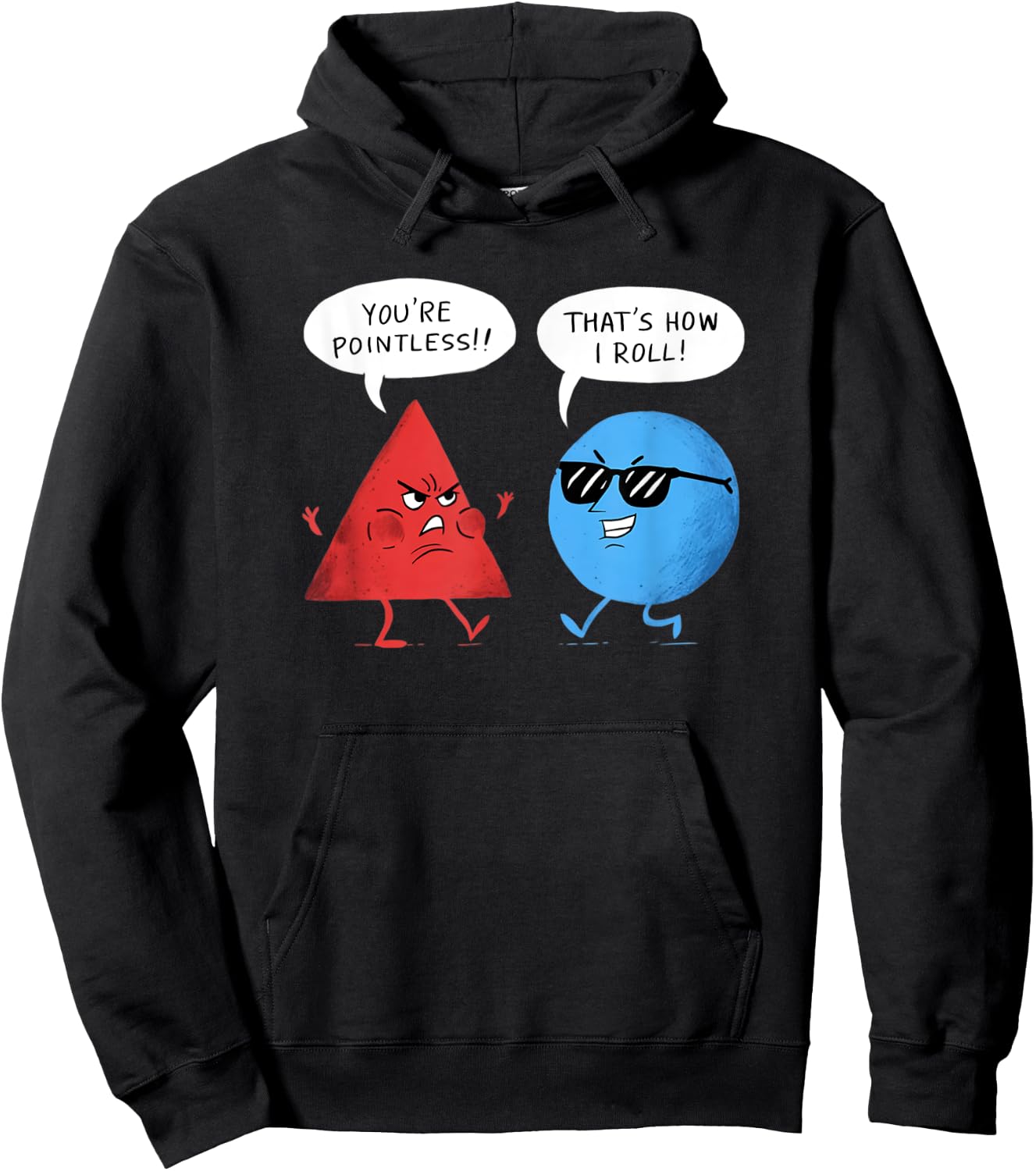 You're Pointless That is How I Roll Funny Hoodie - Hoodie | Black