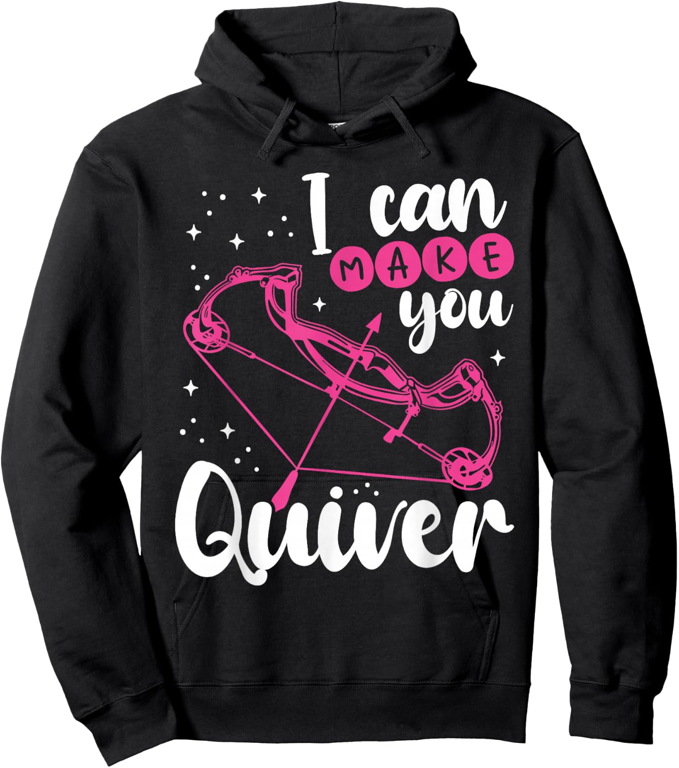 Funny Archery Gift I Can Make You Quiver - Compound Bow Hunt Hoodie - Hoodie | Black