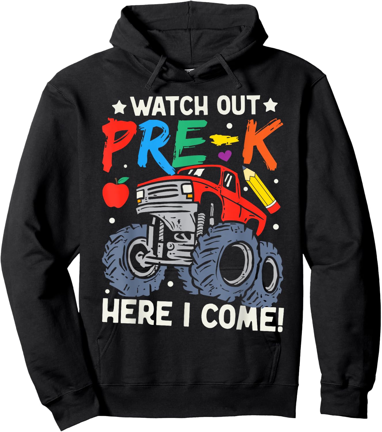 Watch Out Pre-K Here I Come Monster Truck Back To School Hoodie - Hoodie | Black