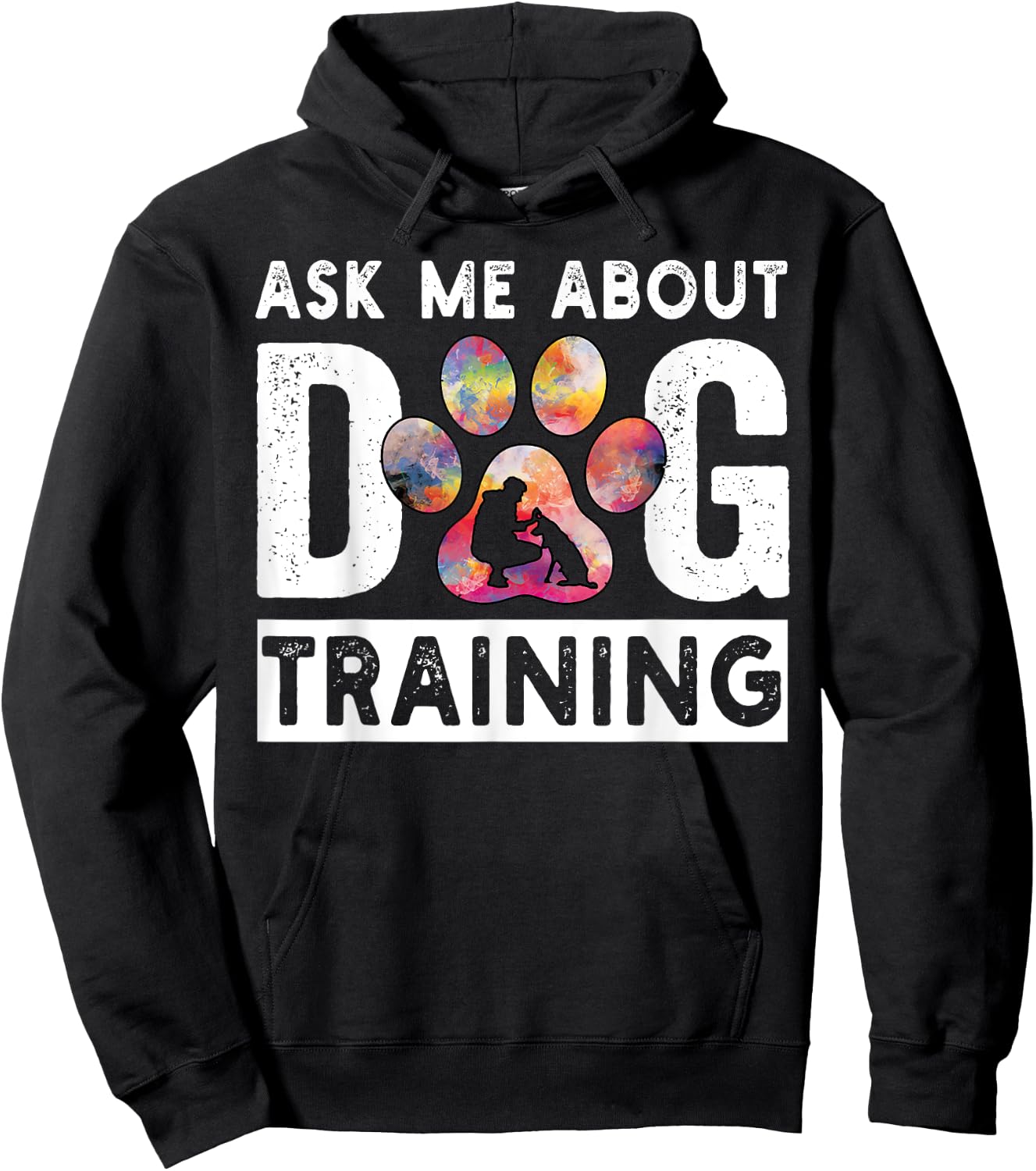 Ask Me About Dog Training Funny Dog Trainer Training Men Women Hoodie - Hoodie | Black