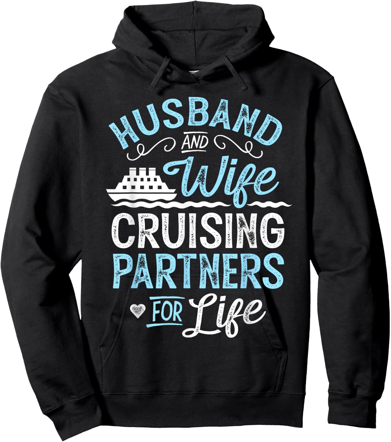 Cruise Ship Gift Husband and Wife Cruising Partners for Life Hoodie - Hoodie | Black