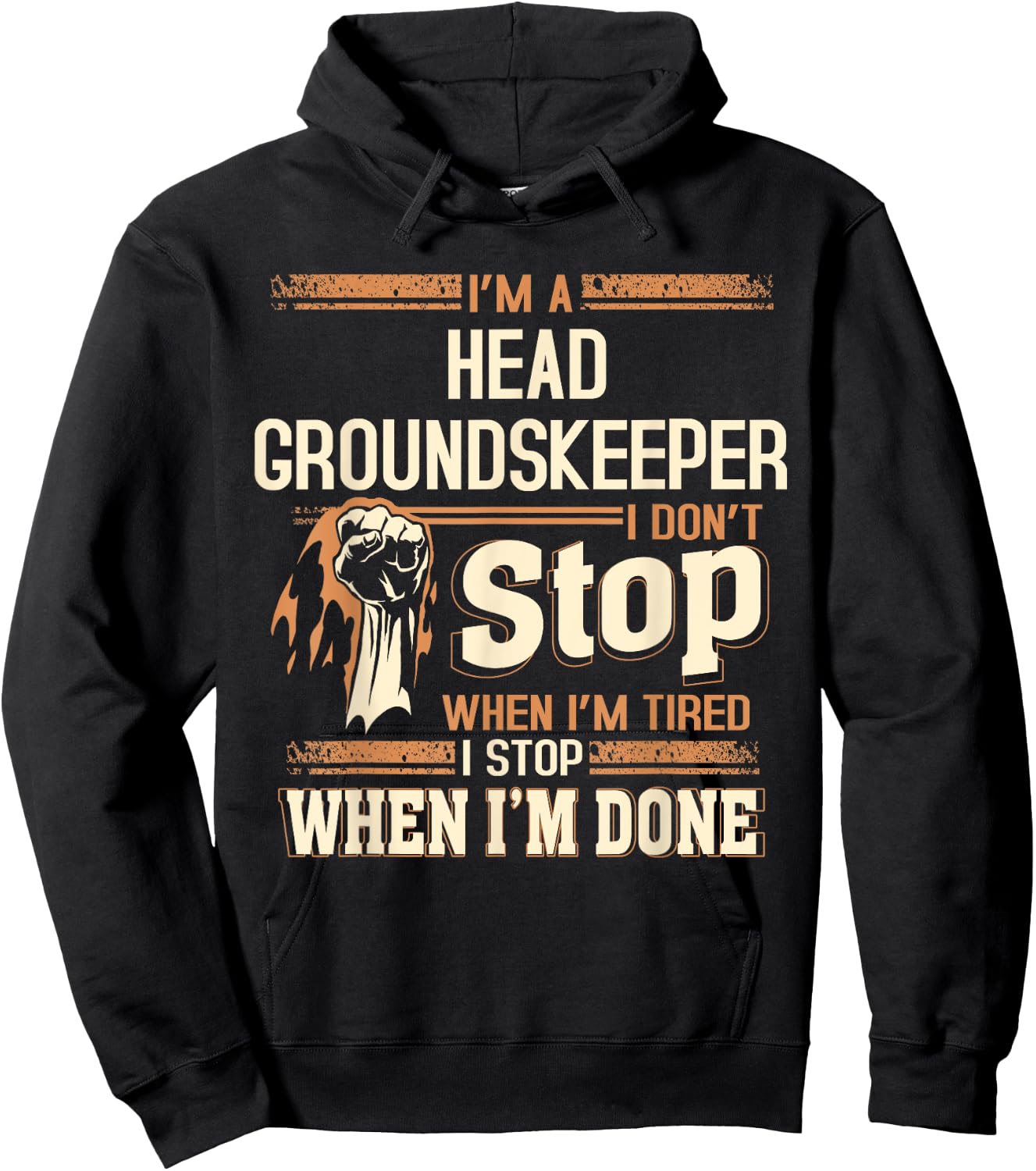 I'm A Head Groundskeeper I Don't Stop Hoodie - Hoodie | Black
