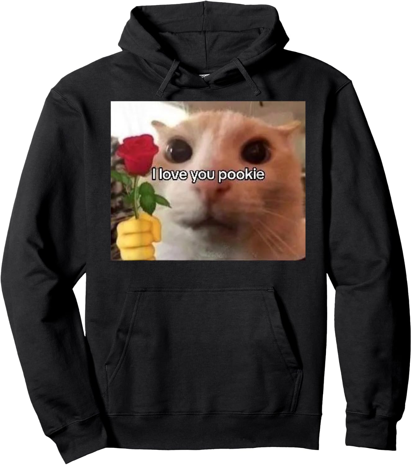 I Love You Pookie Cat Funny Parody Funny Gift Meme Hoodie - Hoodie | Black