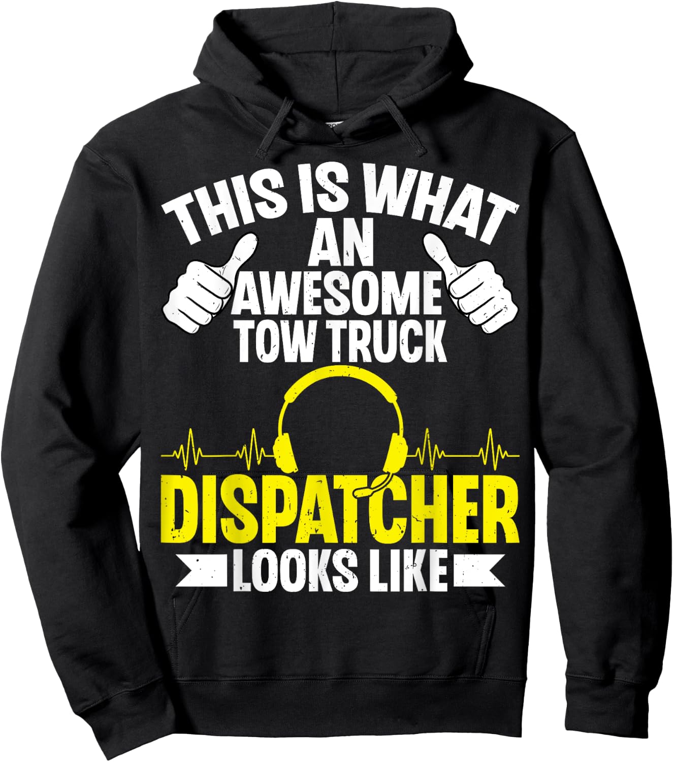 This Is What an Awesome Tow Truck Dispatcher Looks Like Hoodie - Hoodie | Black
