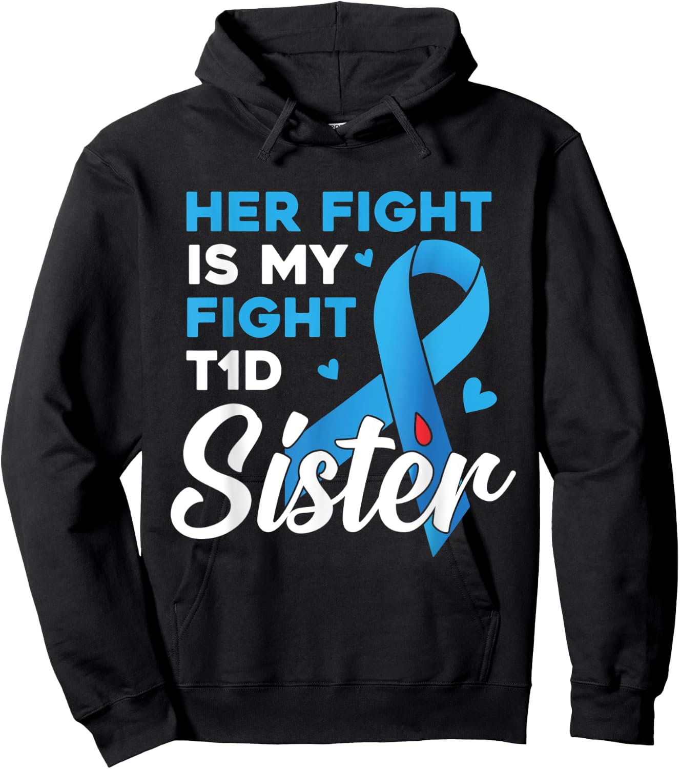 Her Fight Is My Fight Type 1 diabetes T1D Diabetes Awareness Hoodie - Hoodie | Black