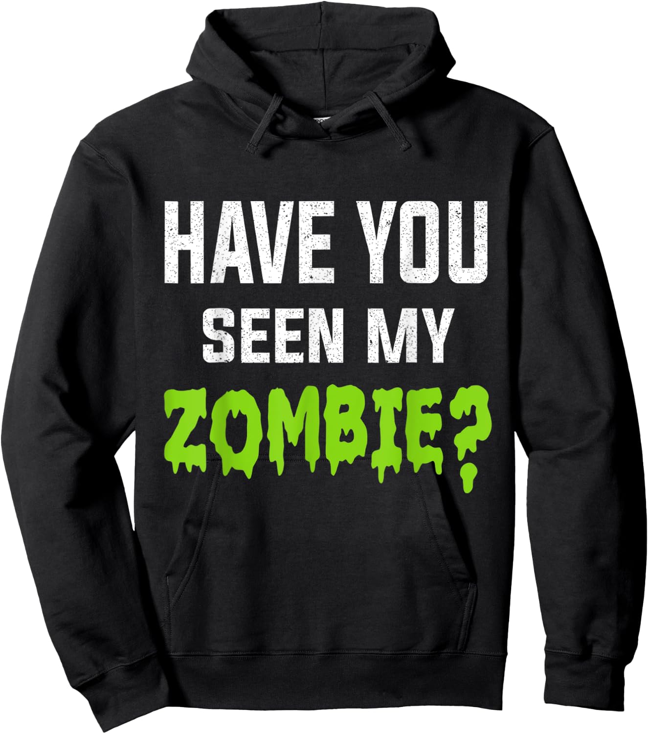 Have You Seen My Zombie Zombie Flip Up Hoodie - Hoodie | Black