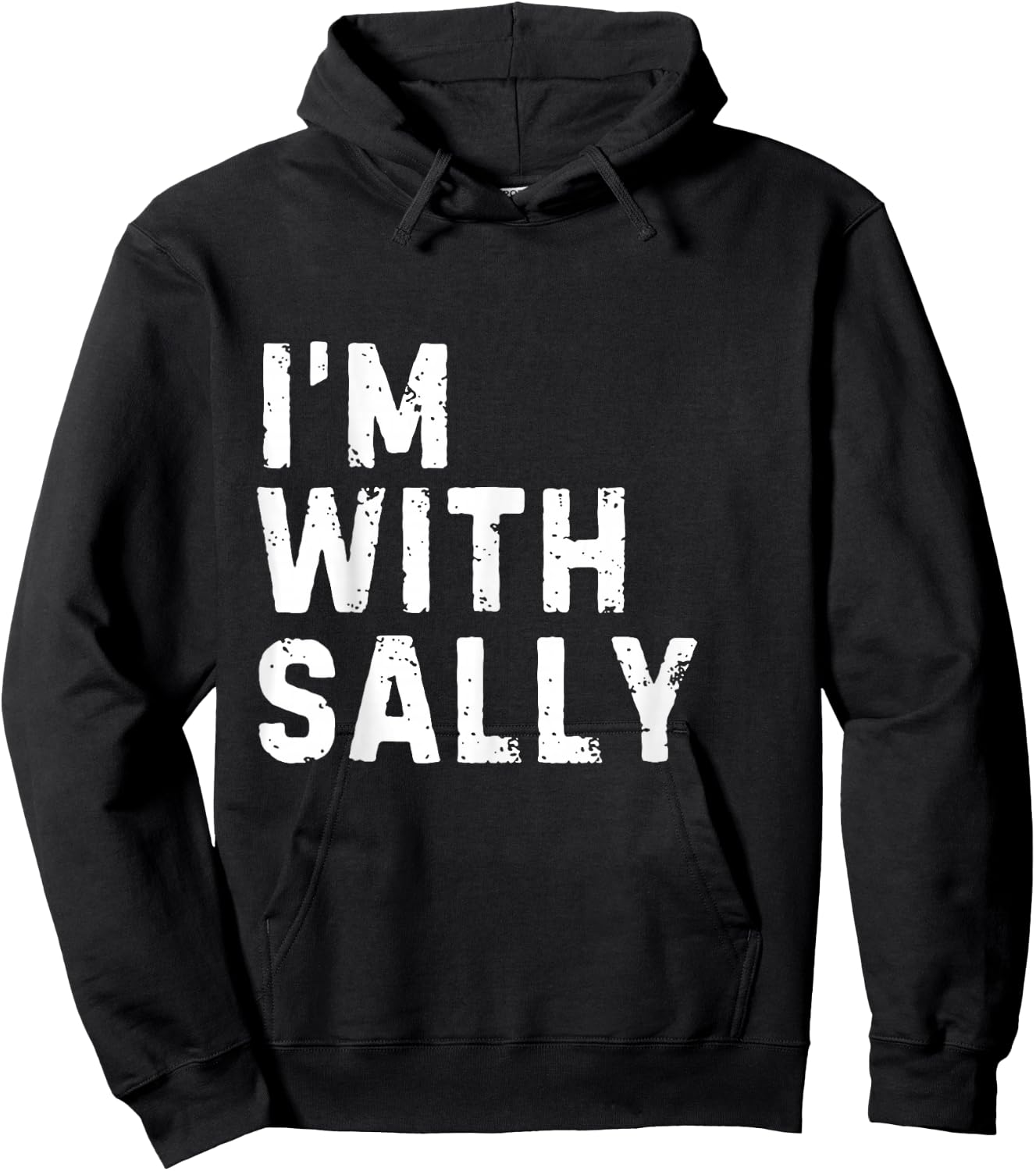 Funny Sally "I'm with Sally" Bachelorette Sally Birthday Hoodie - Hoodie | Black