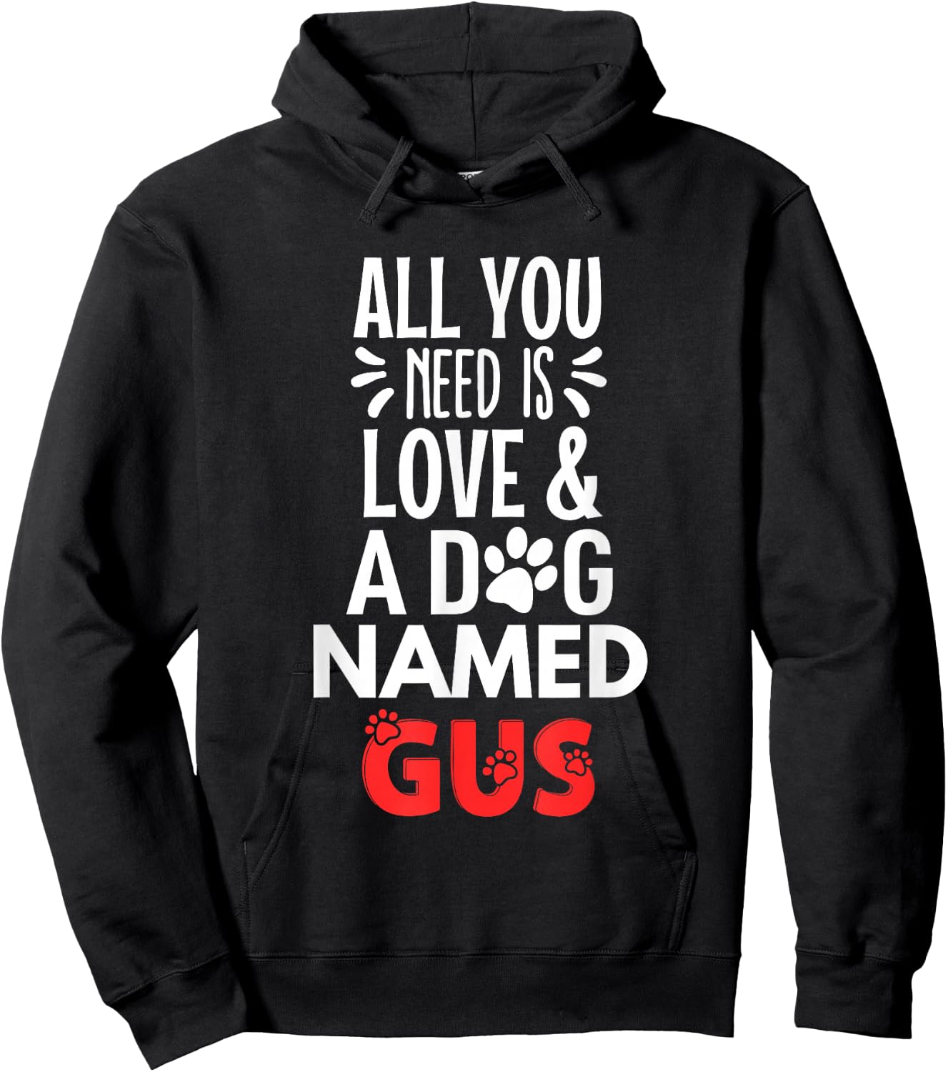 Dog Name Gus Design - All You Need is Love! Hoodie - Hoodie | Black
